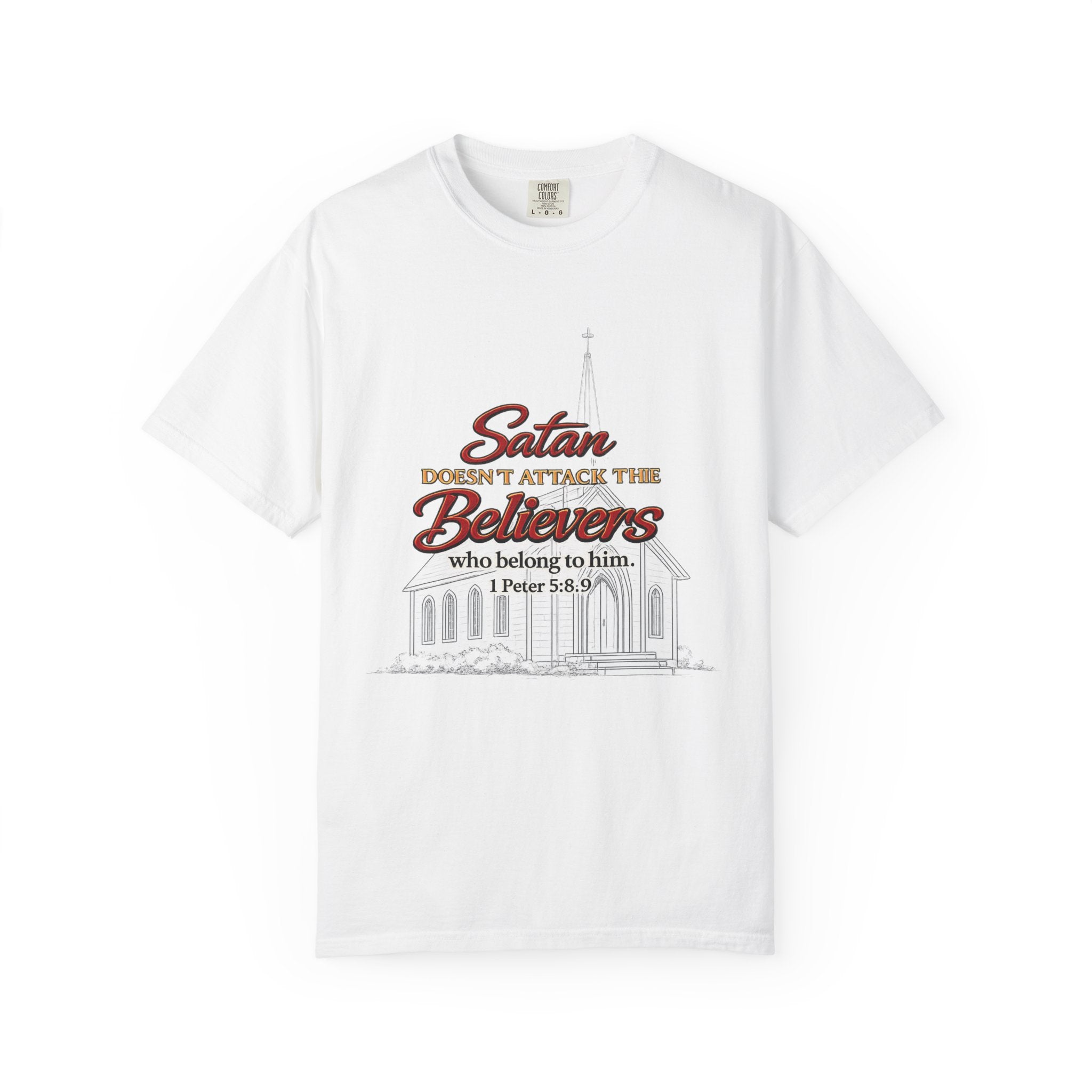 Christian Statement T-Shirt — "Satan Doesn't Attack the Believers" Church Scripture Tee