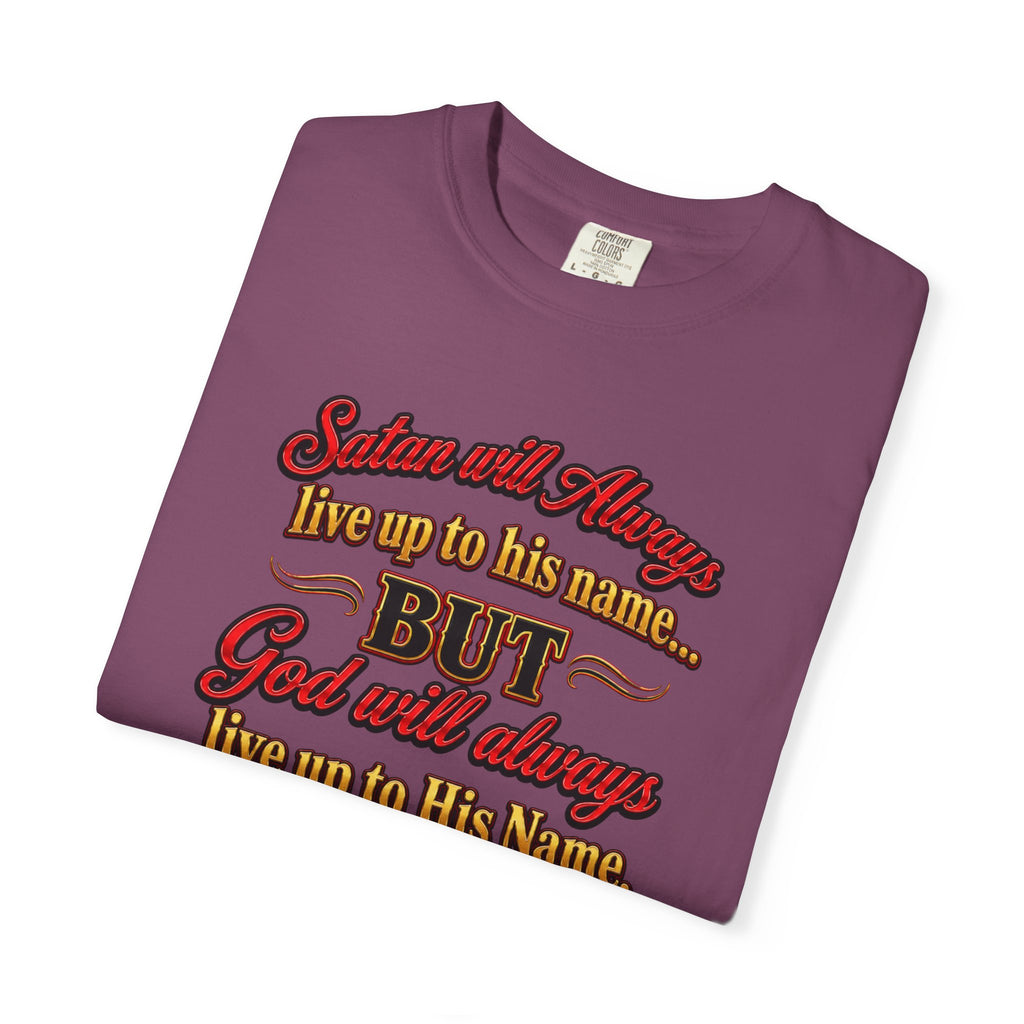 Bible Verse T-Shirt — "God Will Always Live Up to His Name" (Numbers 23:19)