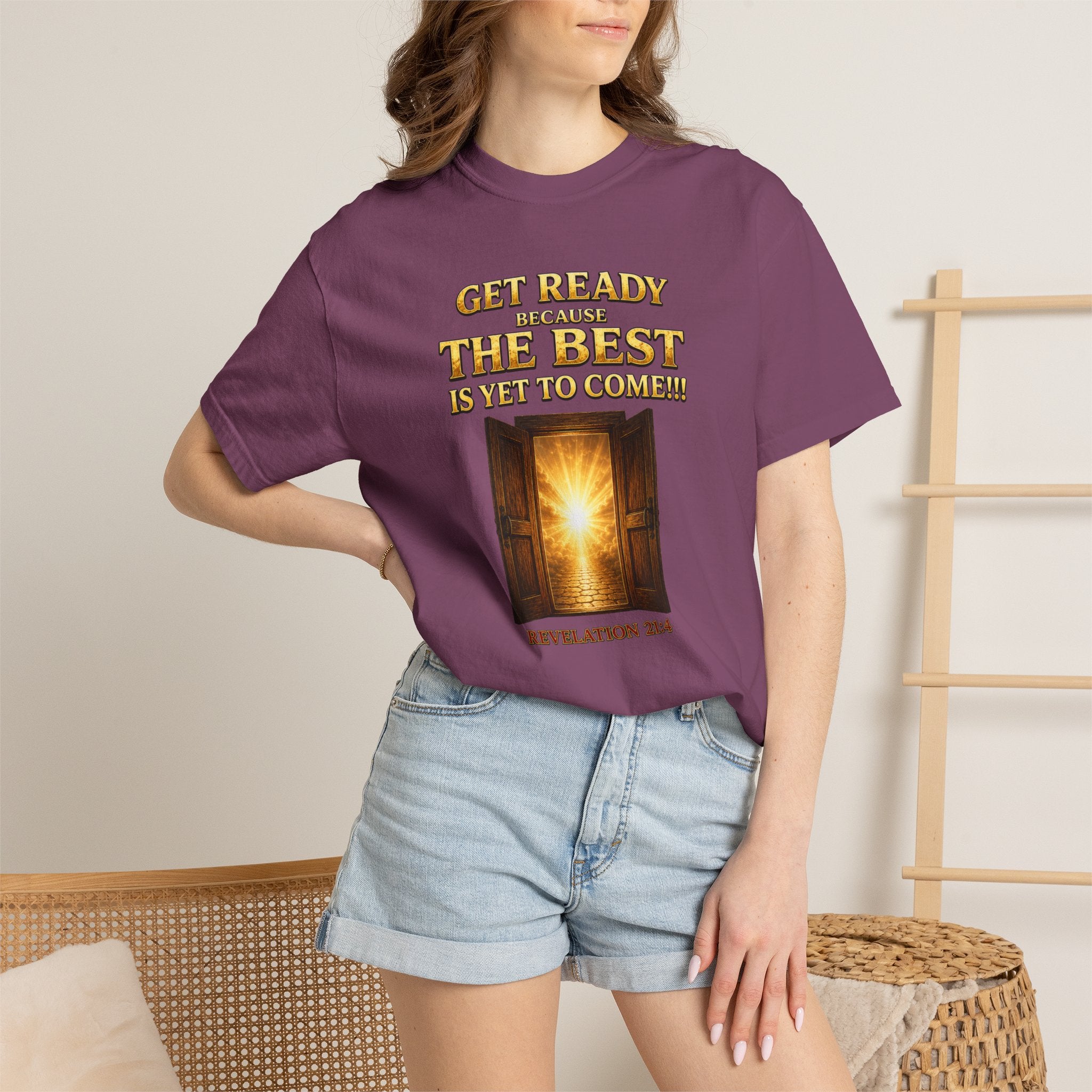 Religious T-Shirt — "Get Ready Because The Best Is Yet To Come" Revelation 21:4 Inspirational Tee