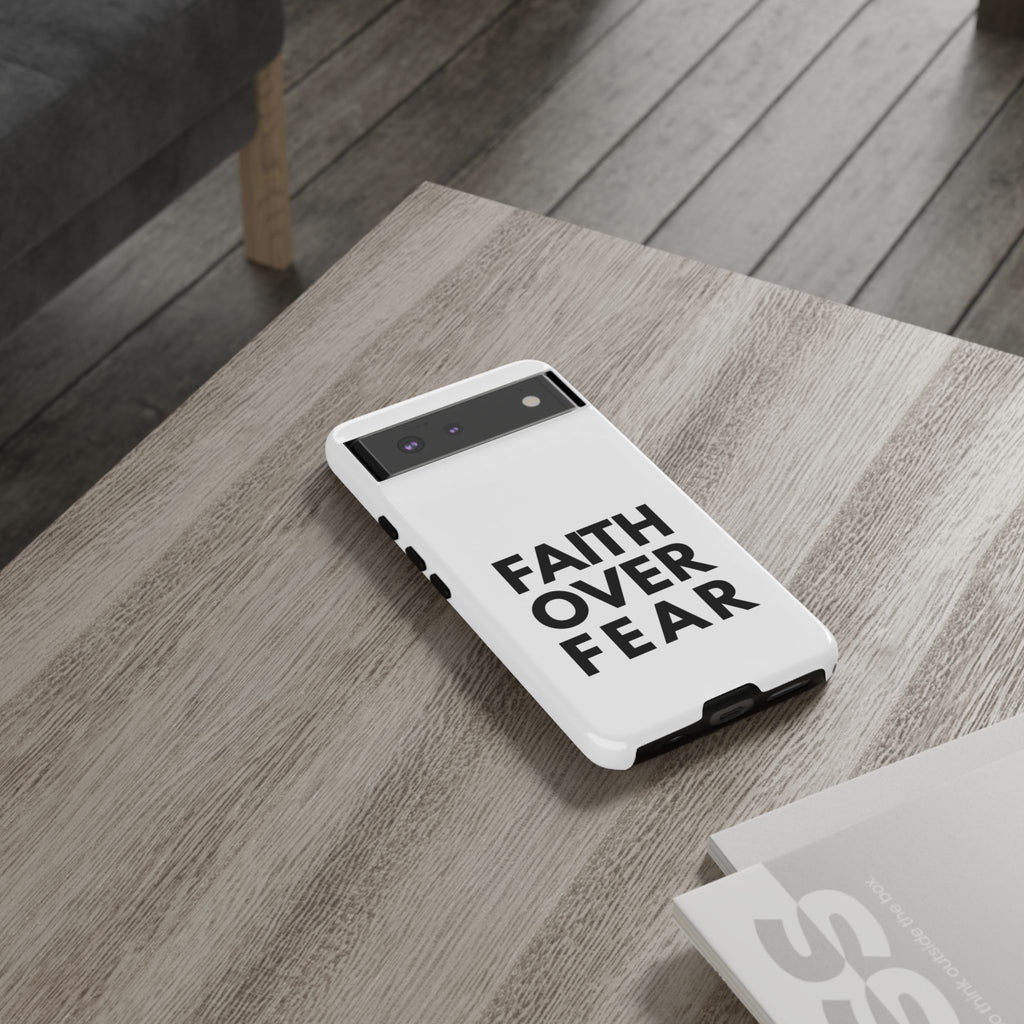 Faith Over Fear Phone Case — Inspirational Christian Protective Cover