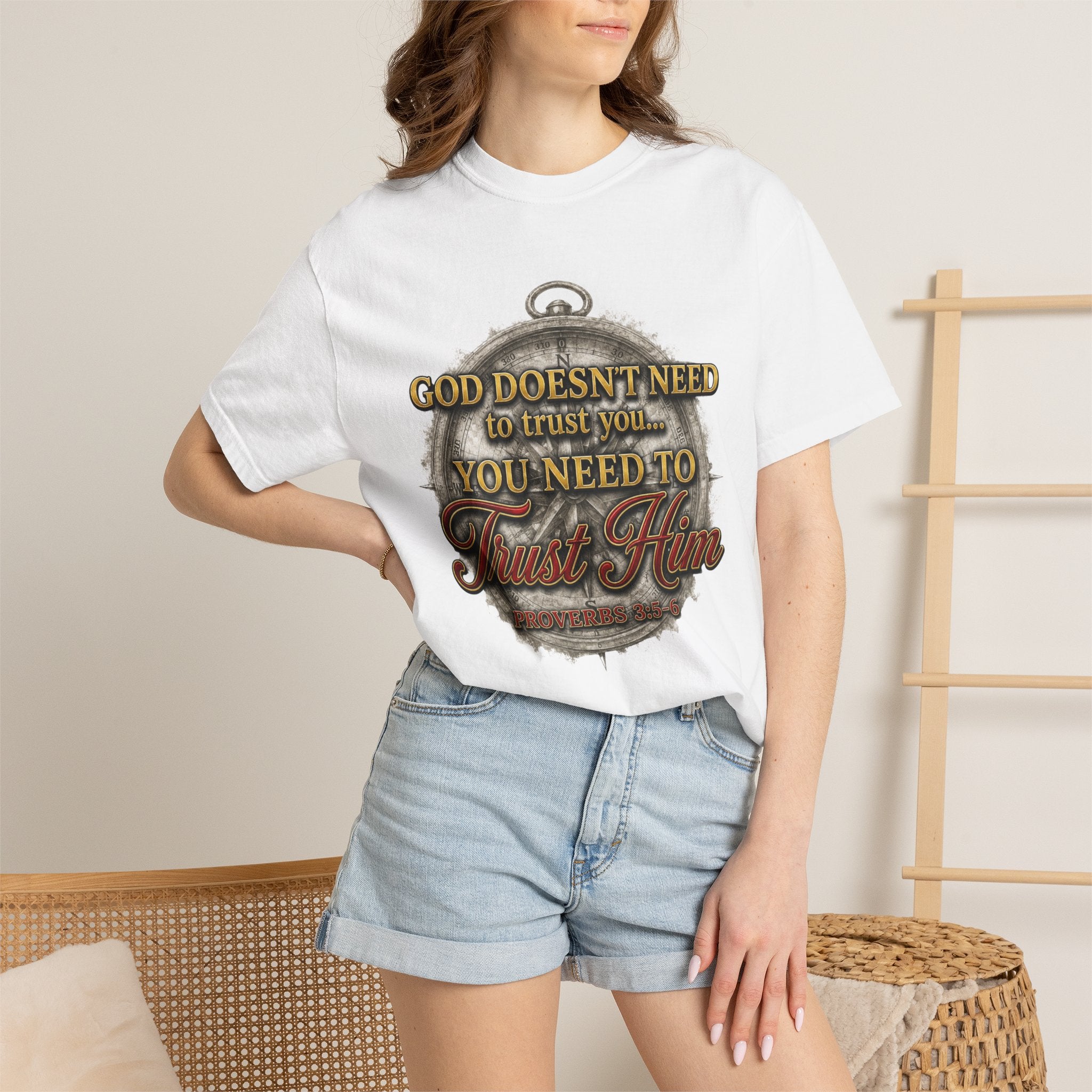 Trust Him Christian T‑Shirt — “God Doesn’t Need to Trust You, You Need to Trust Him” Faith Tee