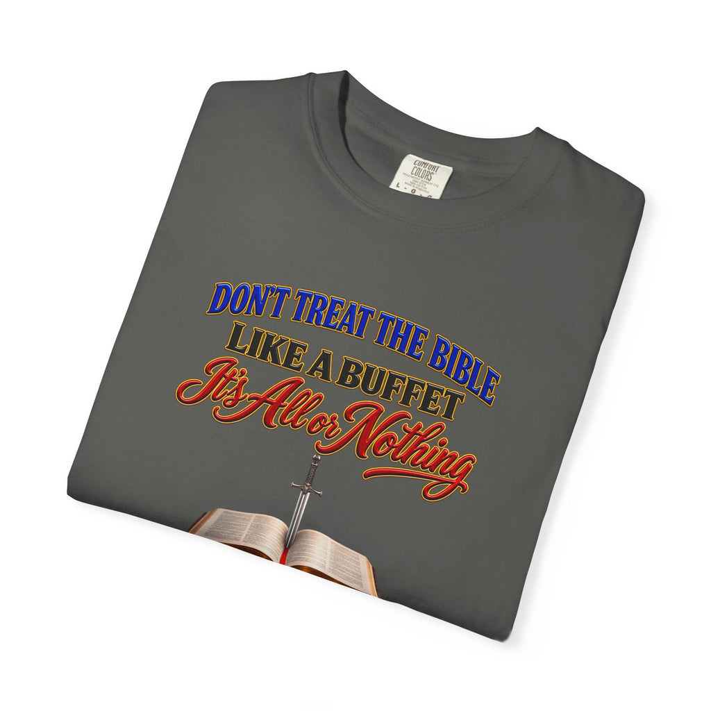 Christian Faith T-Shirt — "Don't Treat the Bible Like a Buffet" with Open Bible & "Full Armor of God" Back