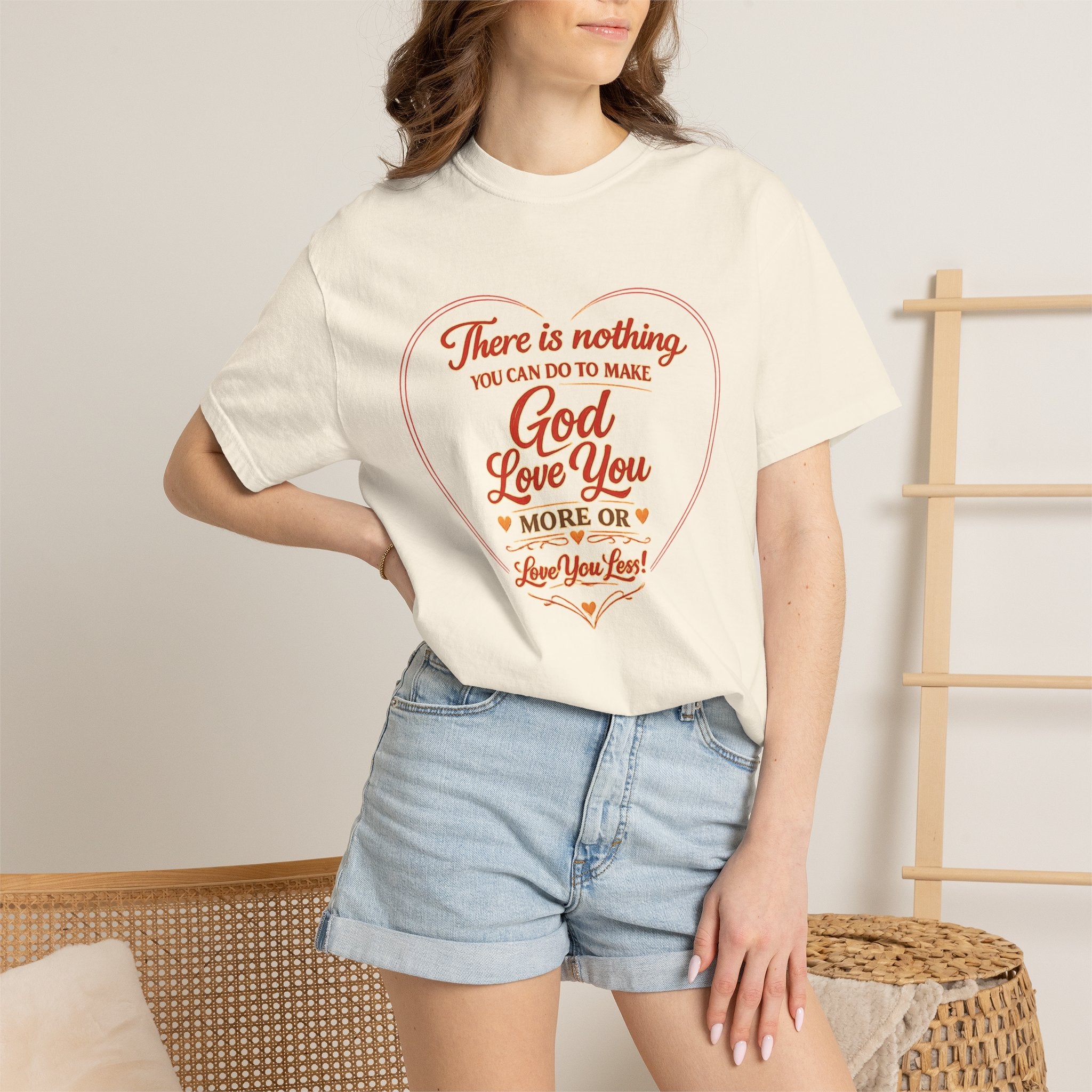 Christian T-Shirt — "There is nothing you can do to make God love you more" Heart Faith Tee