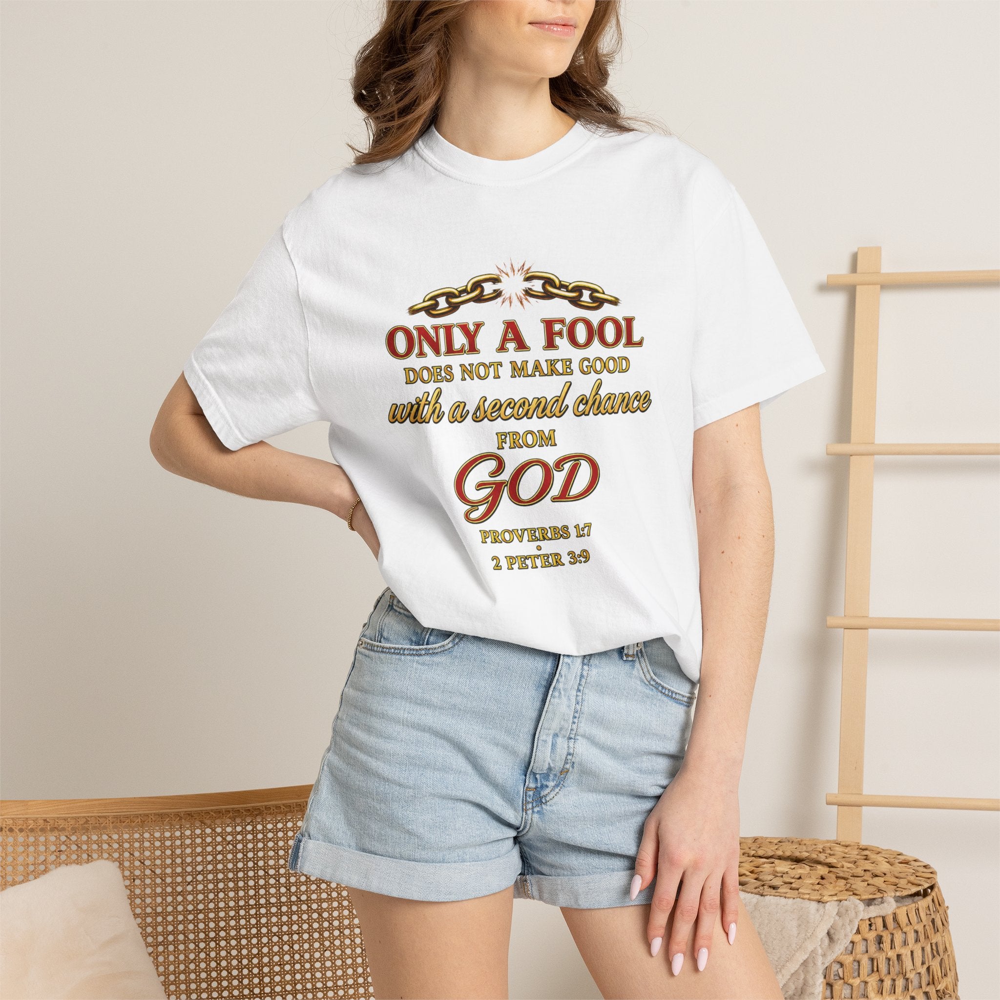 Christian T-Shirt — "Only a Fool... From God" Scripture Graphic Tee
