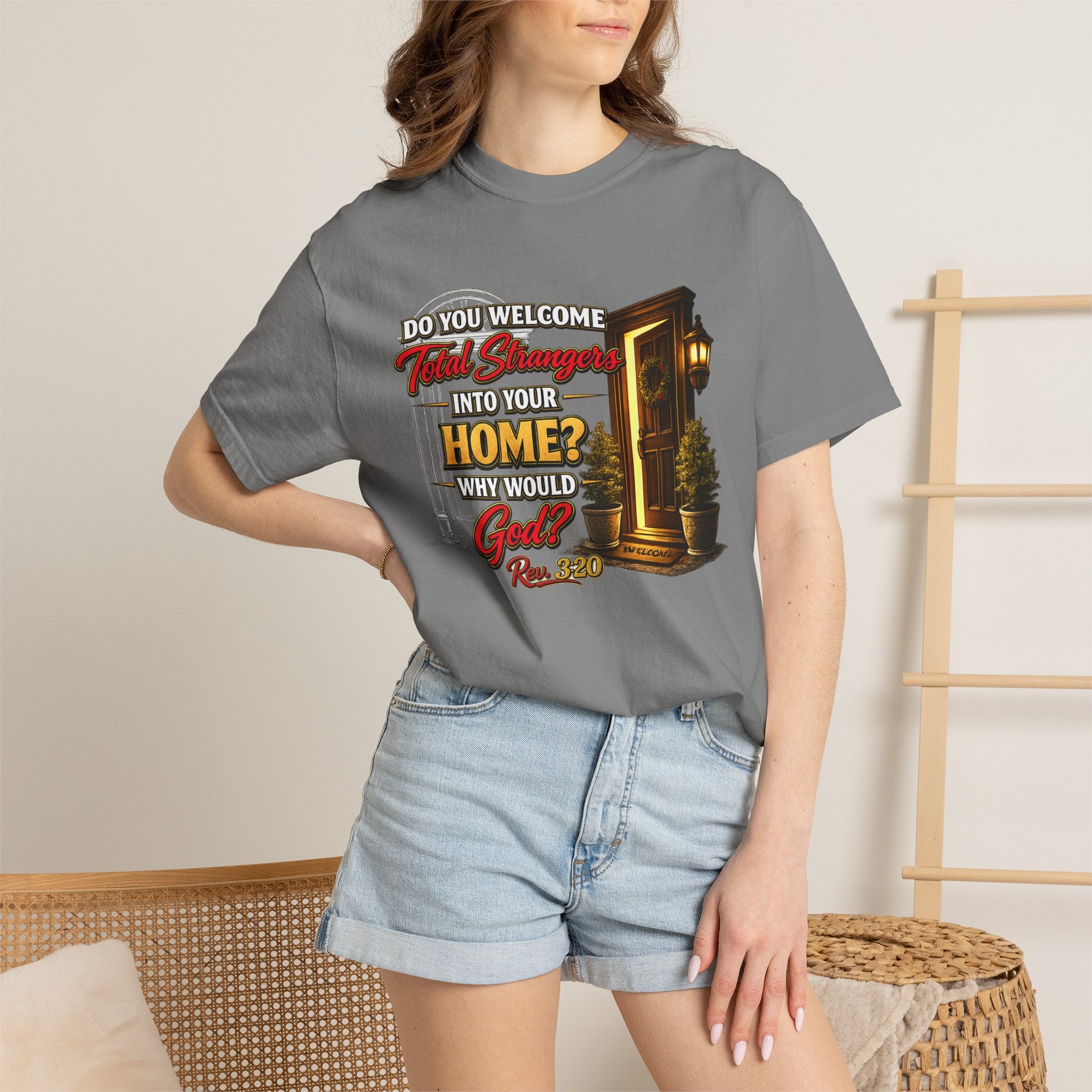 T-Shirt — "Do You Welcome This Stranger Into Your Home?" Faith-Based Graphic Tee