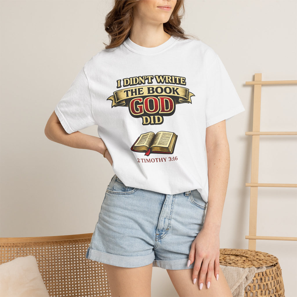 Christian T-Shirt — "I Didn't Write the Book, God Did" (2 Timothy 3:16)