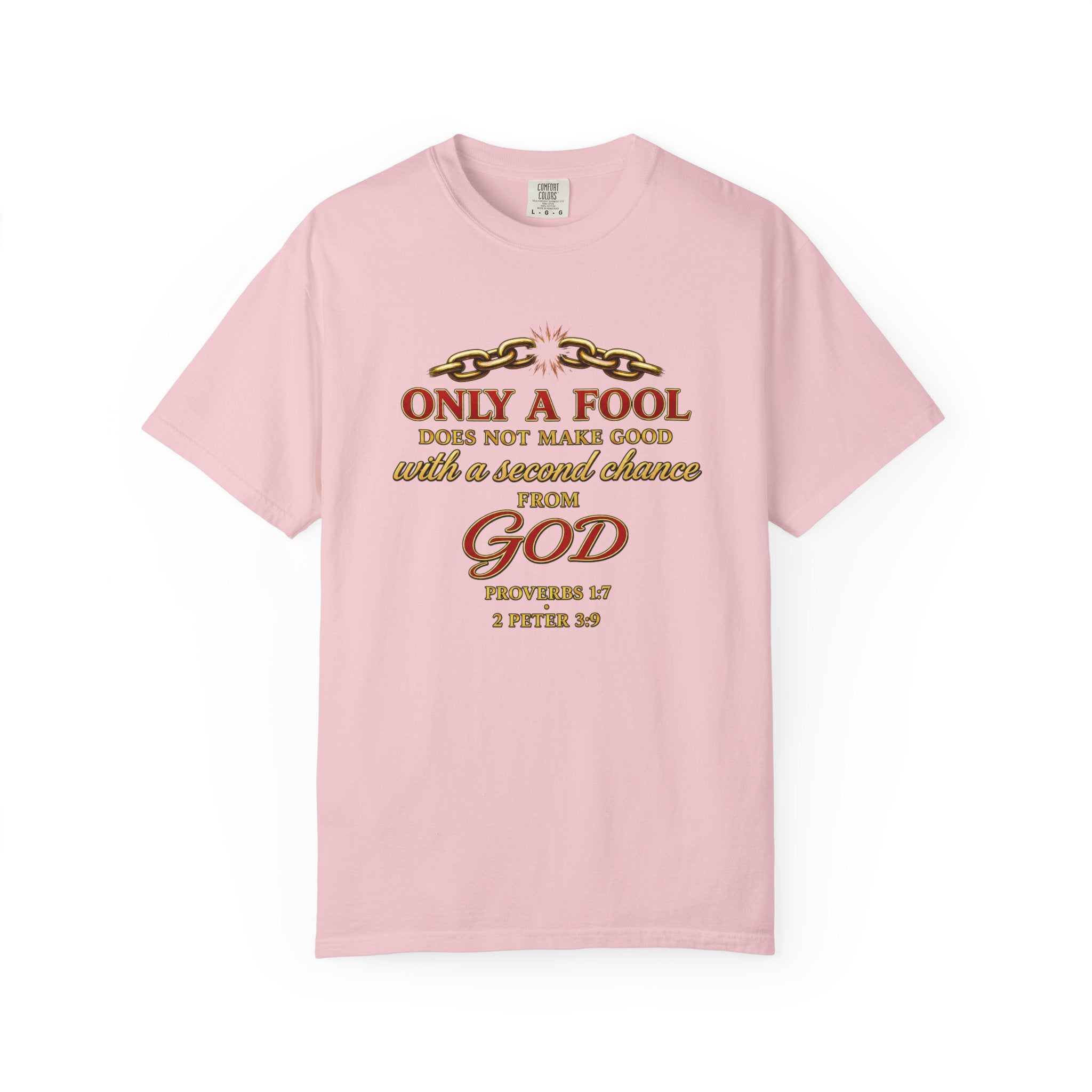 Christian T-Shirt — "Only a Fool... From God" Scripture Graphic Tee