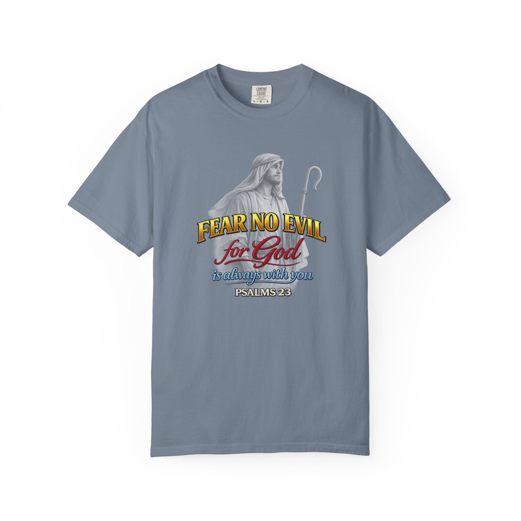 Faith Graphic T-Shirt — “Fear No Evil for God” Psalm 23 Christian Tee