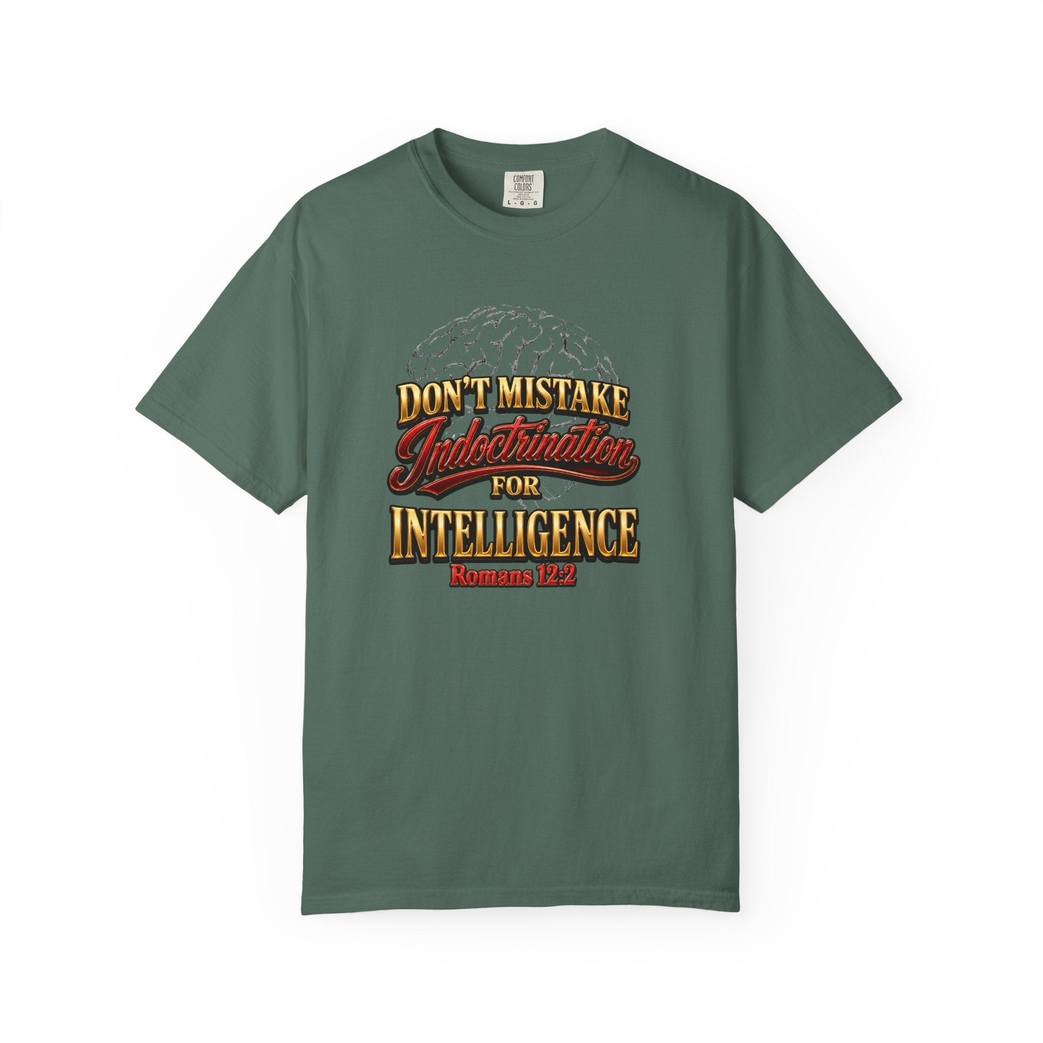Don’t Mistake Indoctrination for Intelligence T-Shirt — Bold Retro Statement Tee