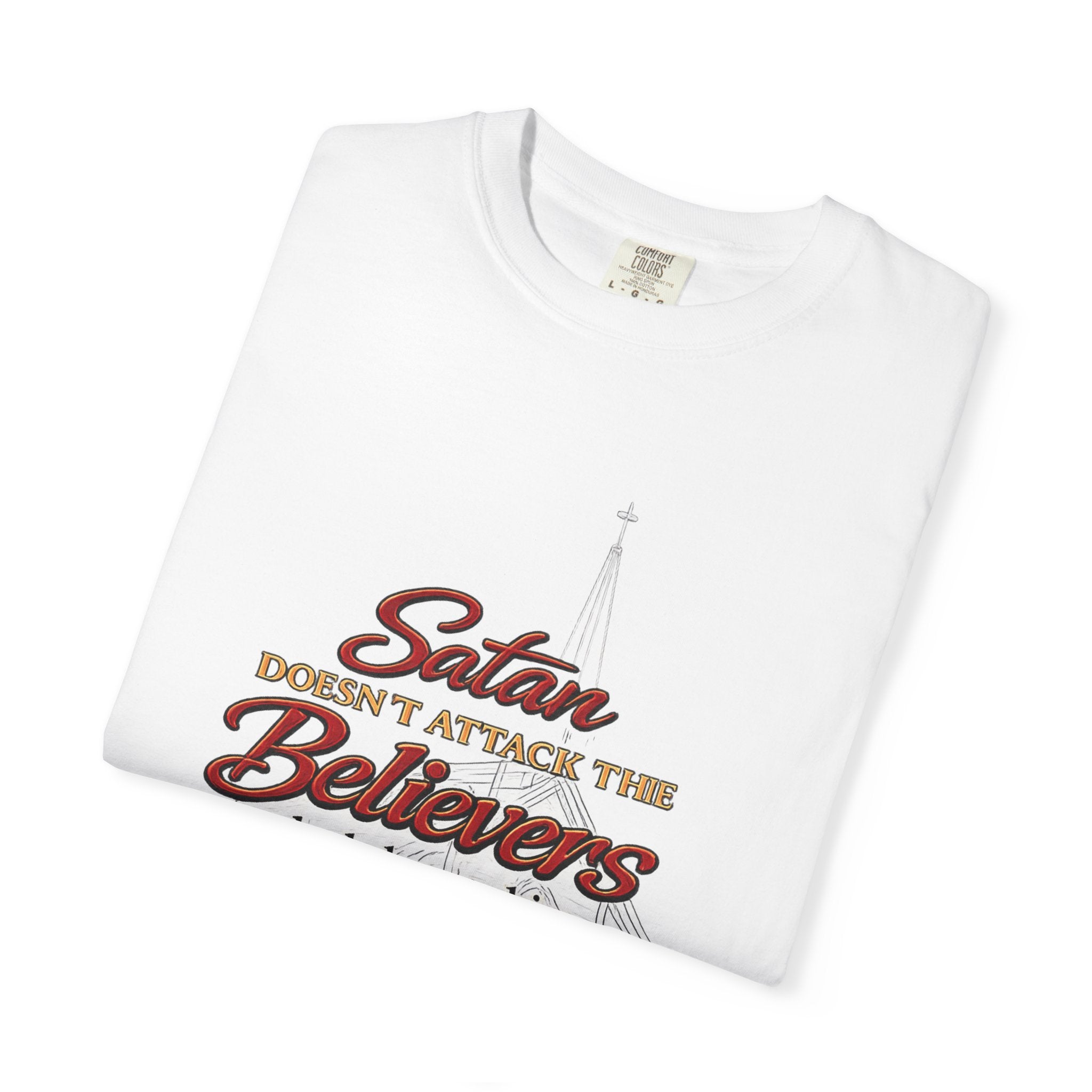 Christian Statement T-Shirt — "Satan Doesn't Attack the Believers" Church Scripture Tee