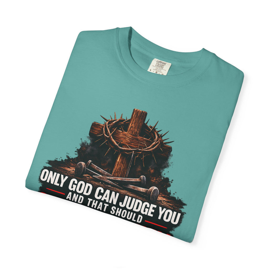 Graphic T-Shirt — "Only God Can Judge You" Cross & Crown Faith Tee