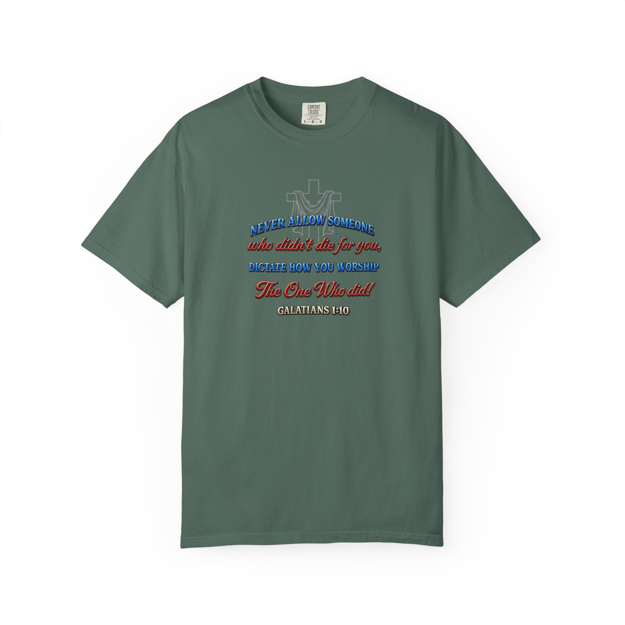 Religious Graphic T-Shirt — "Never Allow Someone..." Inspirational Church Tee