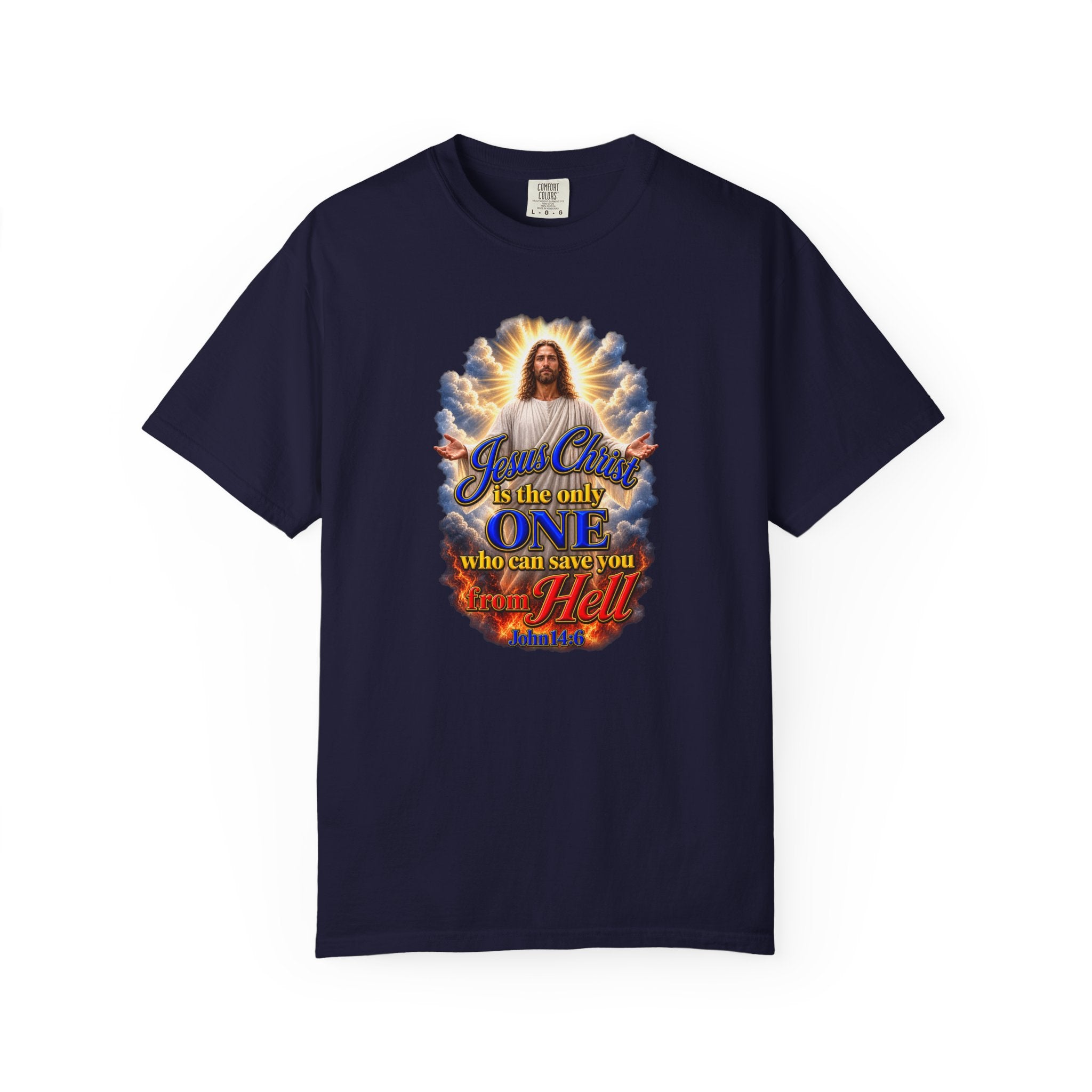 Christian Jesus Graphic T‑Shirt — "Jesus Christ is the only one who can save you from Hell" (Full Armor of God, Religious Faith Tee)