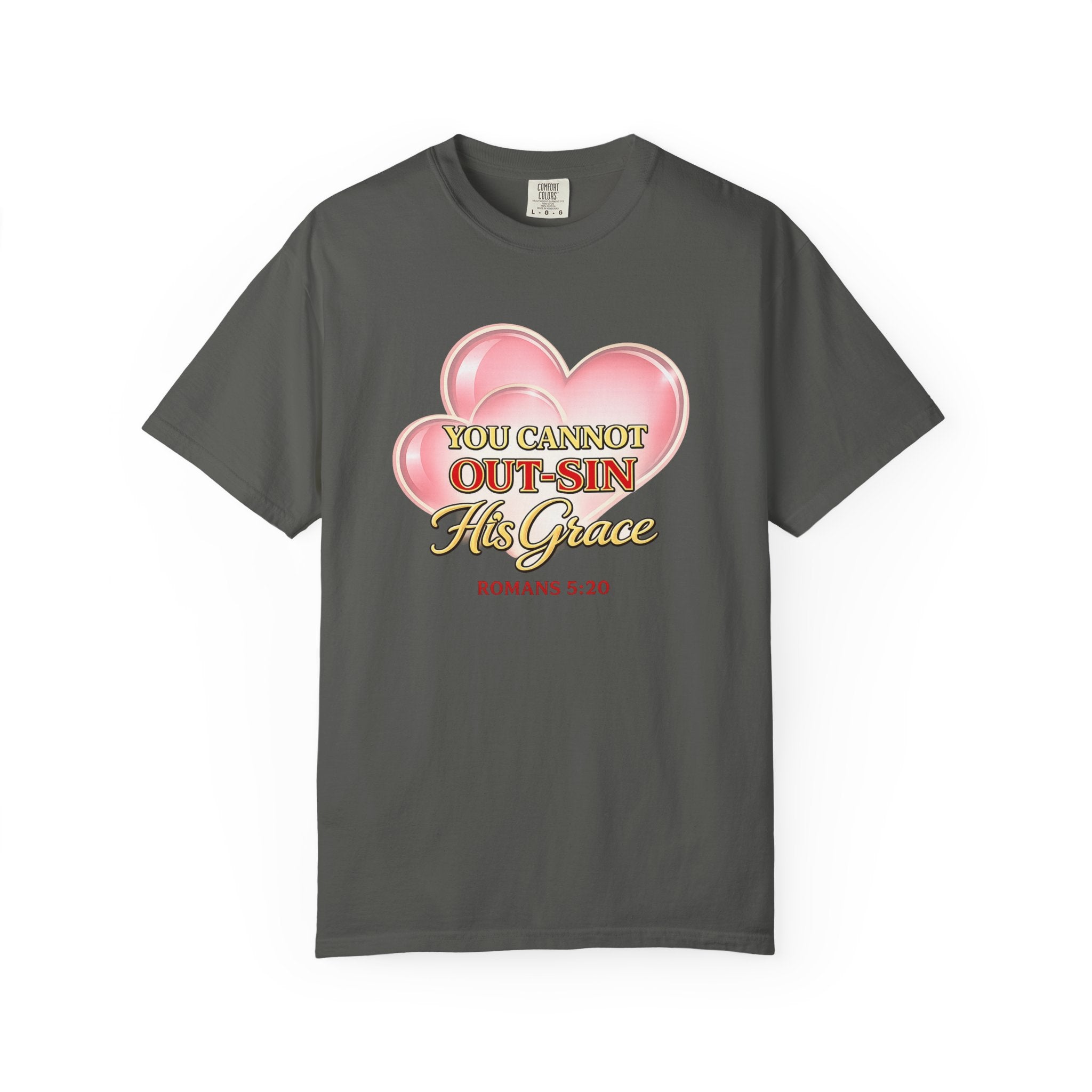 Christian Heart T-Shirt — "You Cannot Out-Sin His Grace" (Romans 5:20)