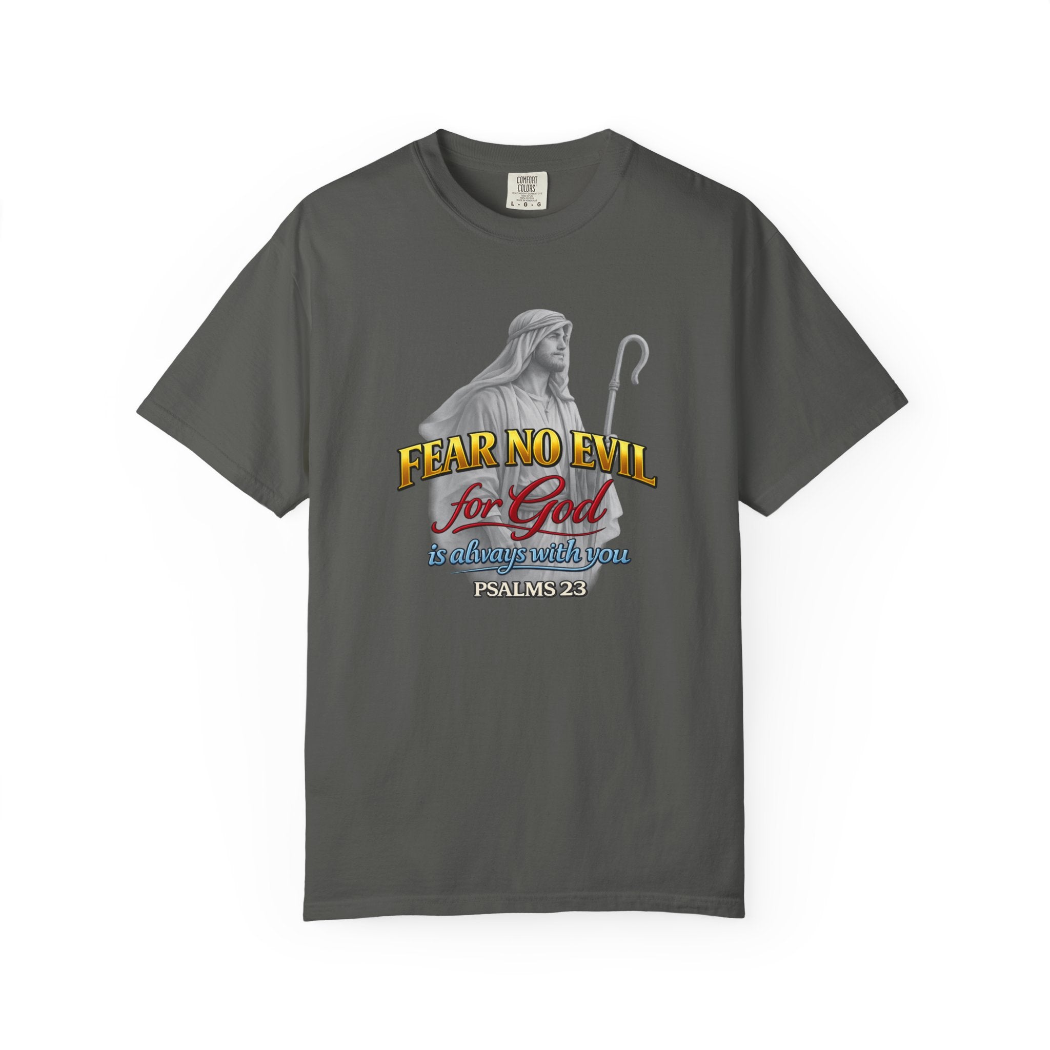 Faith Graphic T-Shirt — “Fear No Evil for God” Psalm 23 Christian Tee
