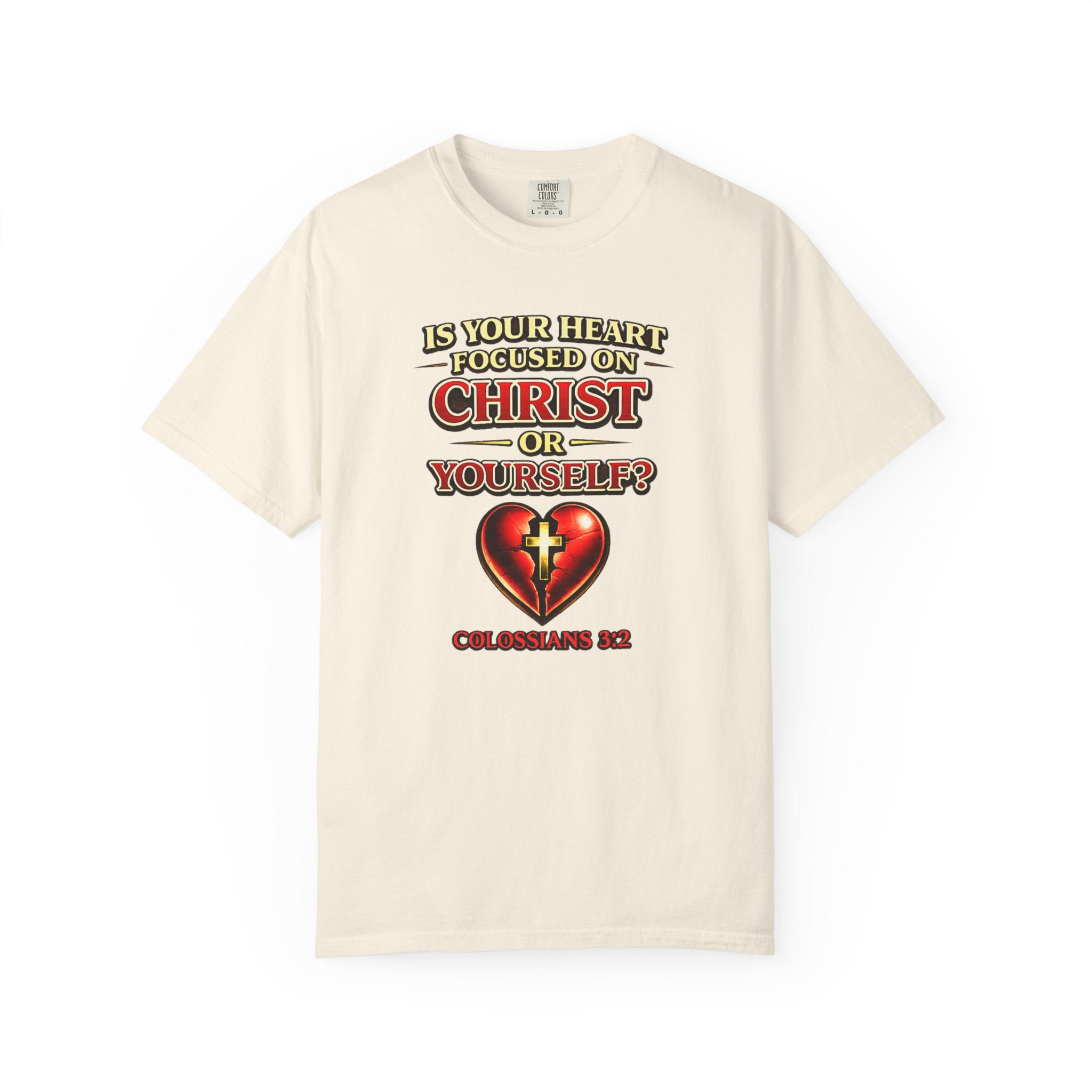 Christian Graphic T-Shirt — “Is Your Heart Focused on Christ or Yourself?” with Heart & Cross