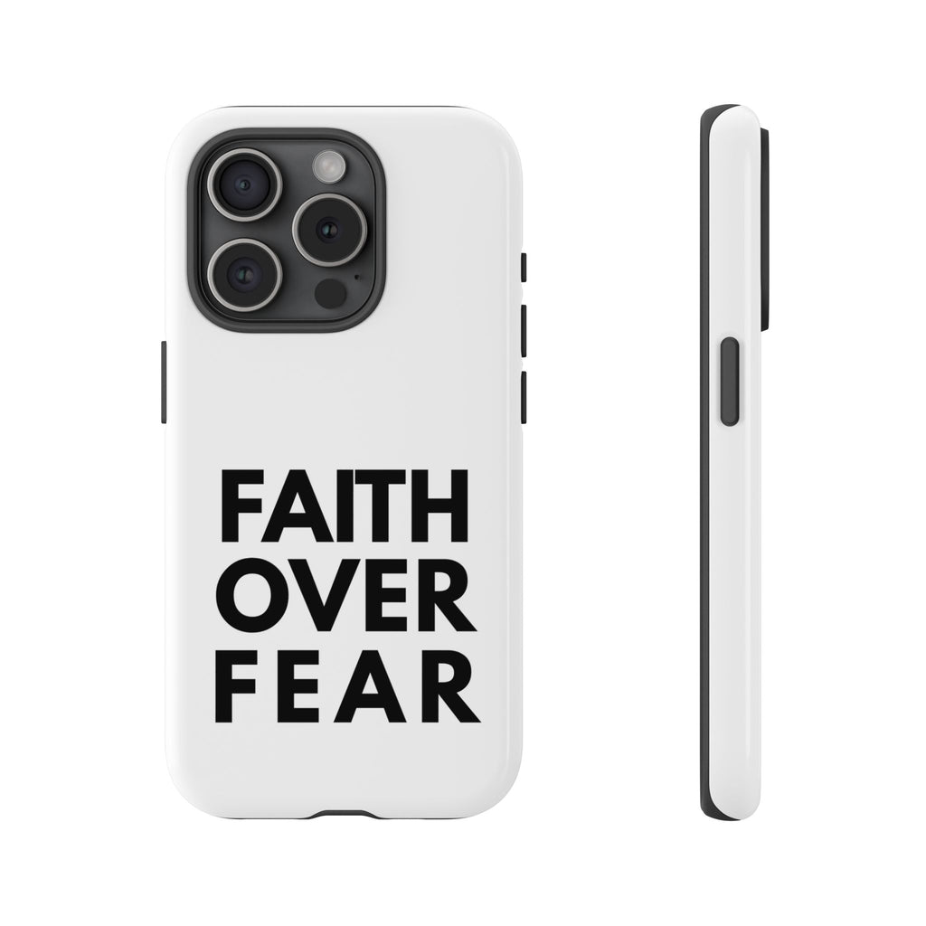 Faith Over Fear Phone Case — Inspirational Christian Protective Cover