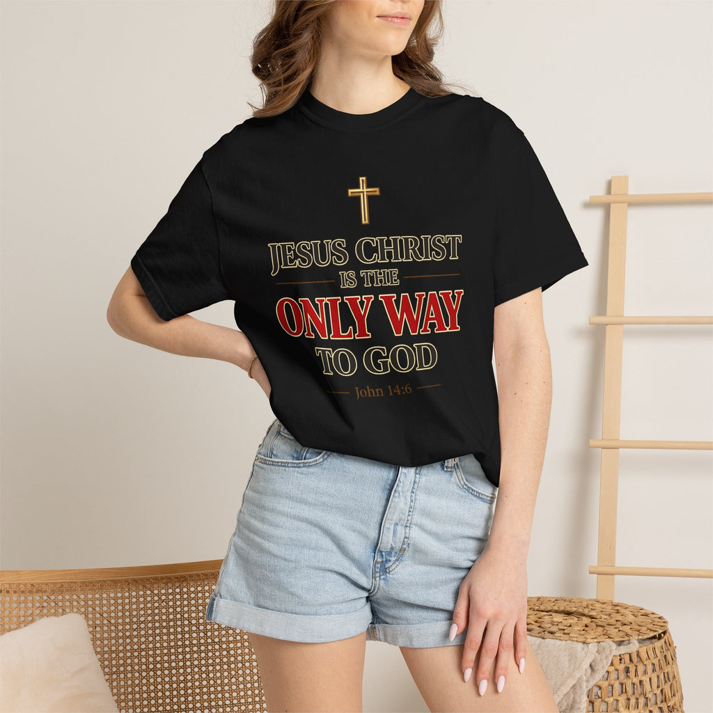 Christian Statement T-Shirt — "Jesus Christ is the Only Way to God" Faith Tee