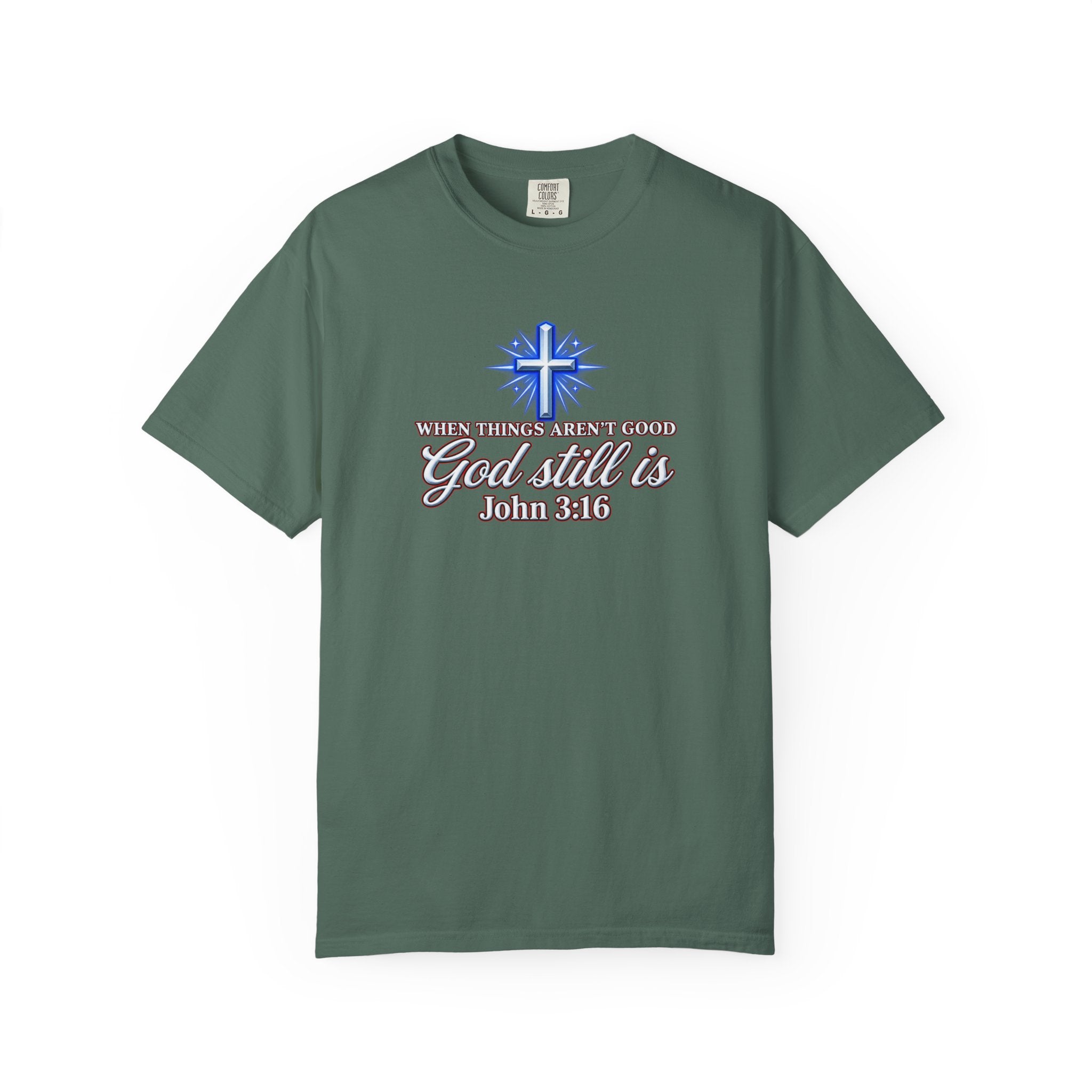 God Still Is T-Shirt – John 3:16 Cross Christian Tee (Full Armor of God)