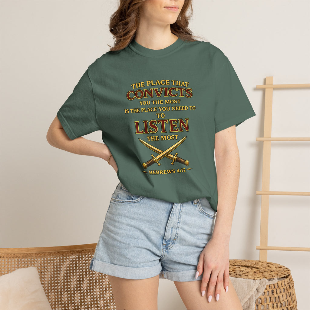 T-Shirt — "The Place That Convicts Your Heart" Inspirational Faith Tee