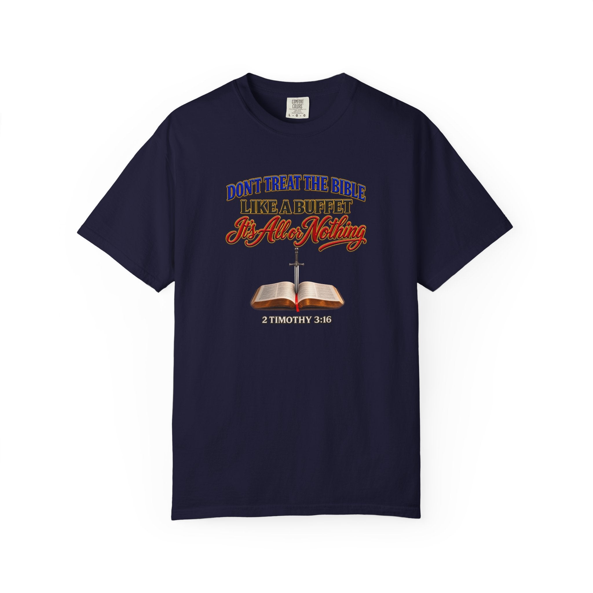 Christian Faith T-Shirt — "Don't Treat the Bible Like a Buffet" with Open Bible & "Full Armor of God" Back