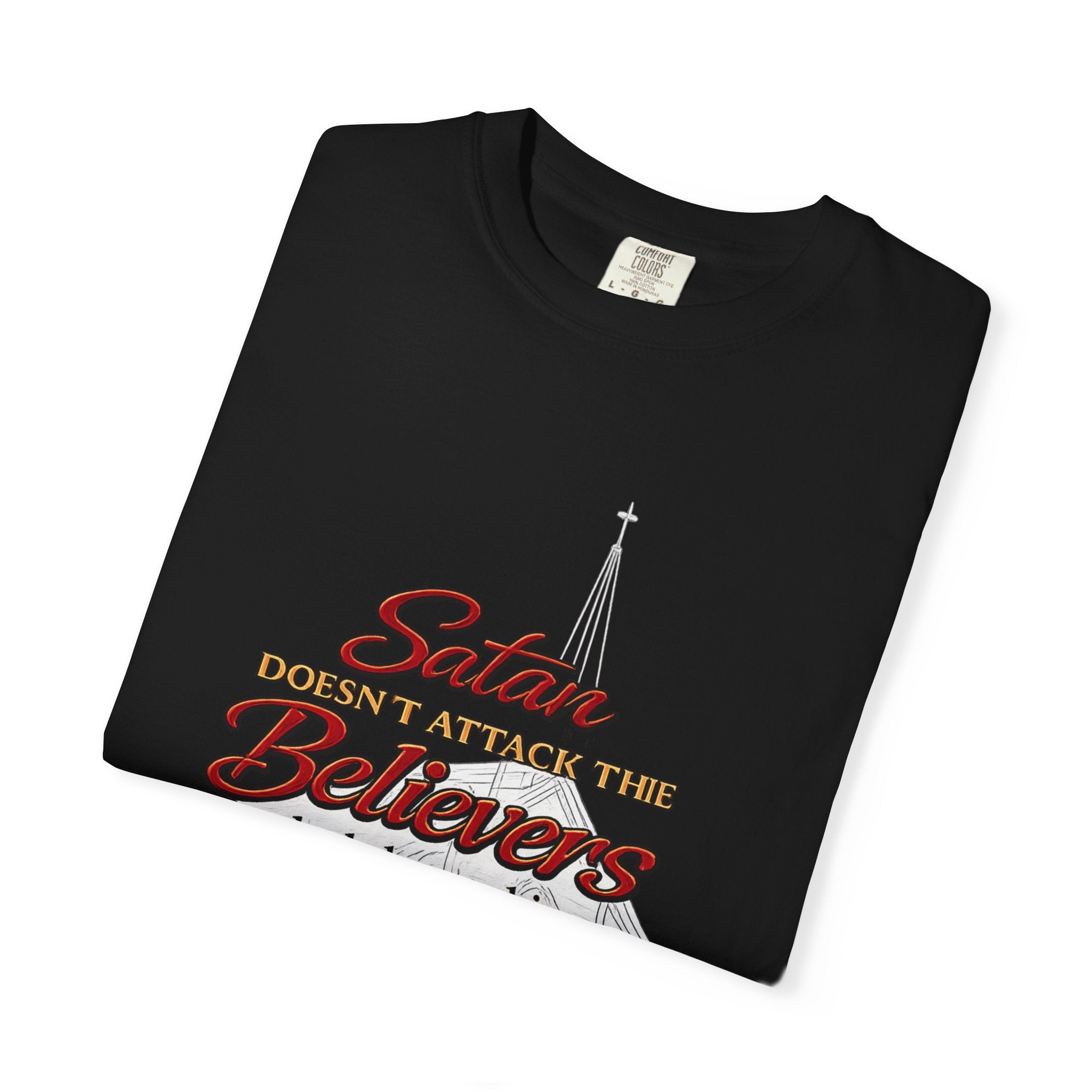 Christian Statement T-Shirt — "Satan Doesn't Attack the Believers" Church Scripture Tee