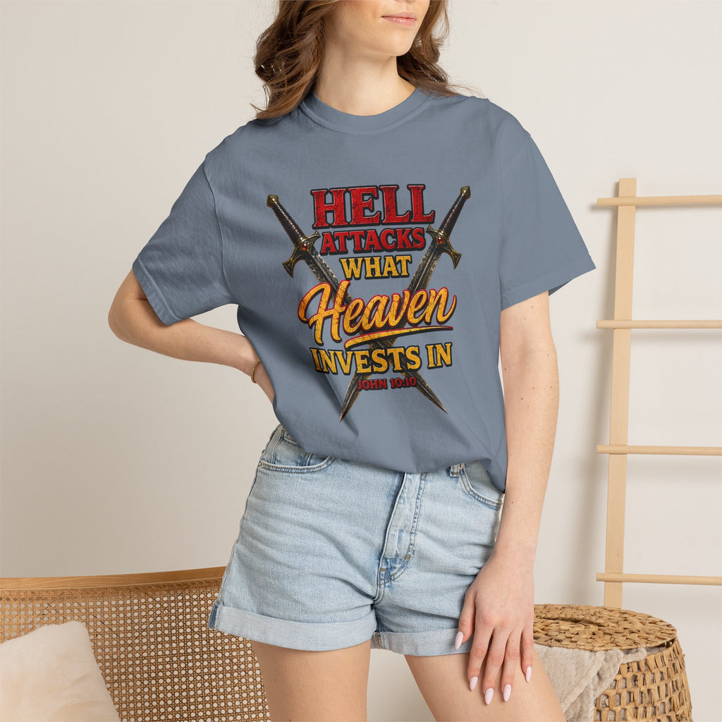 T-Shirt — "Hell Attacks What Heaven Invests In" Christian Graphic Tee