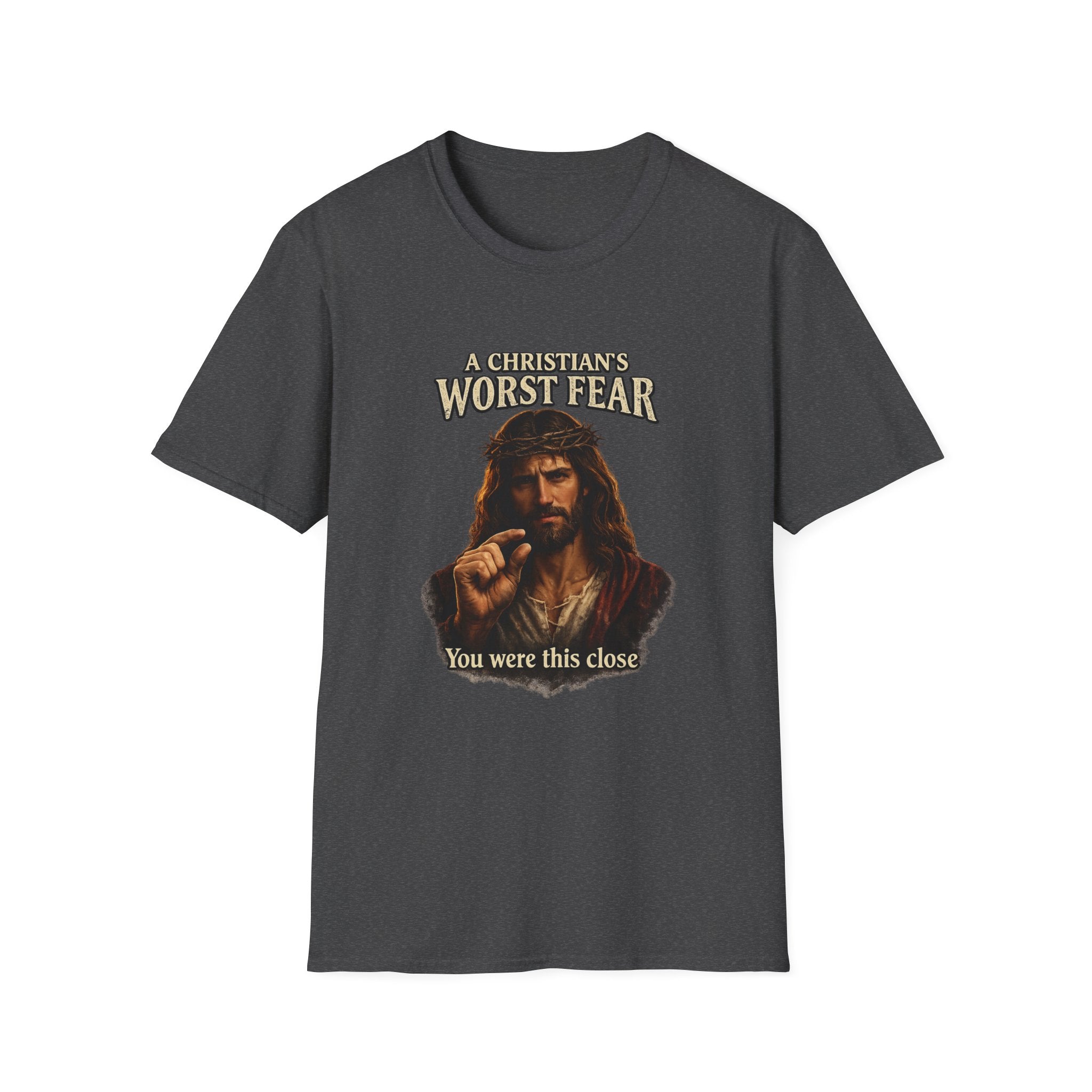 T-Shirt — “A Christian’s Worst Fear: You Were This Close” Vintage Jesus Holiday Tee
