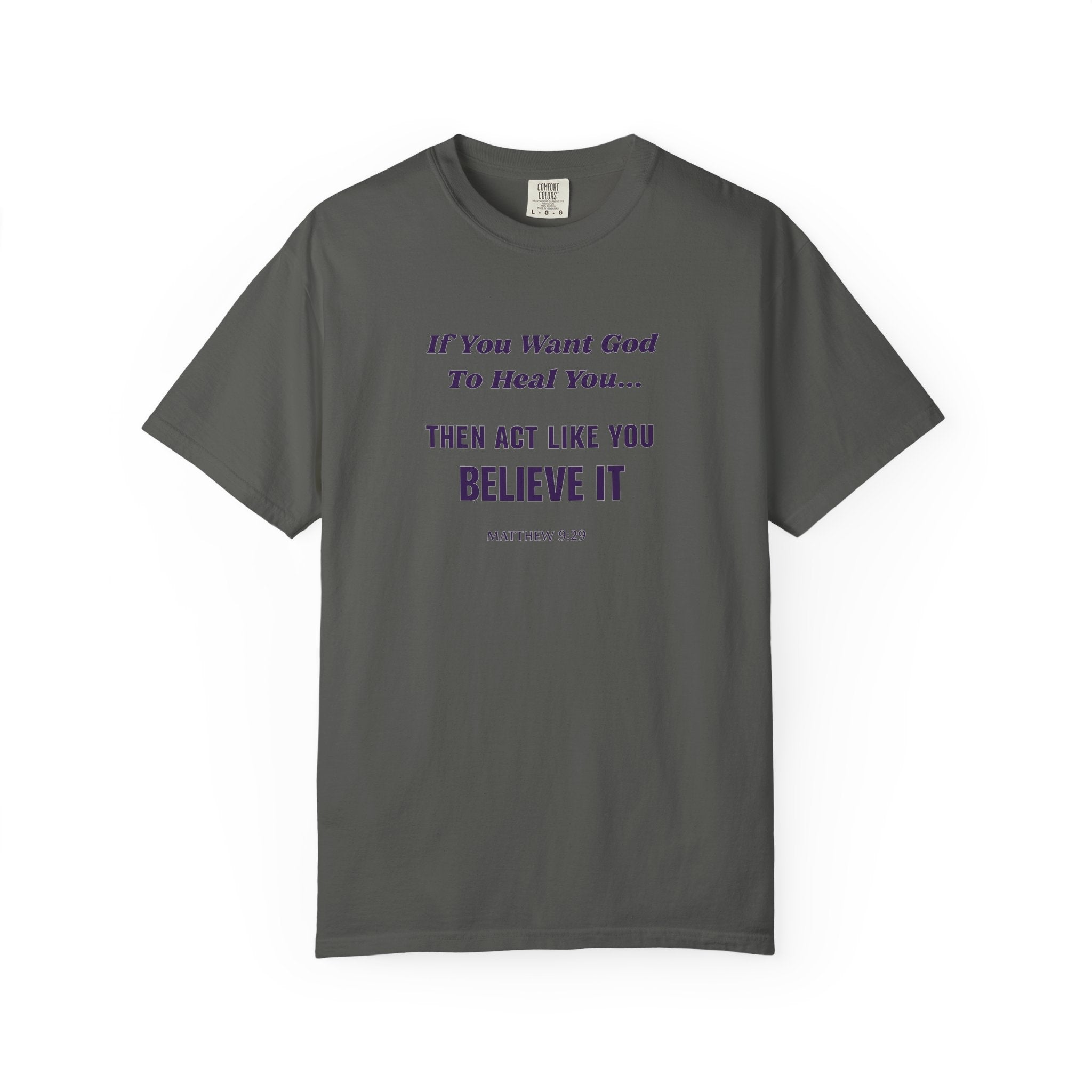 Copy of Believe It Tee — Inspirational Christian Faith T-Shirt (Matthew 9:29)