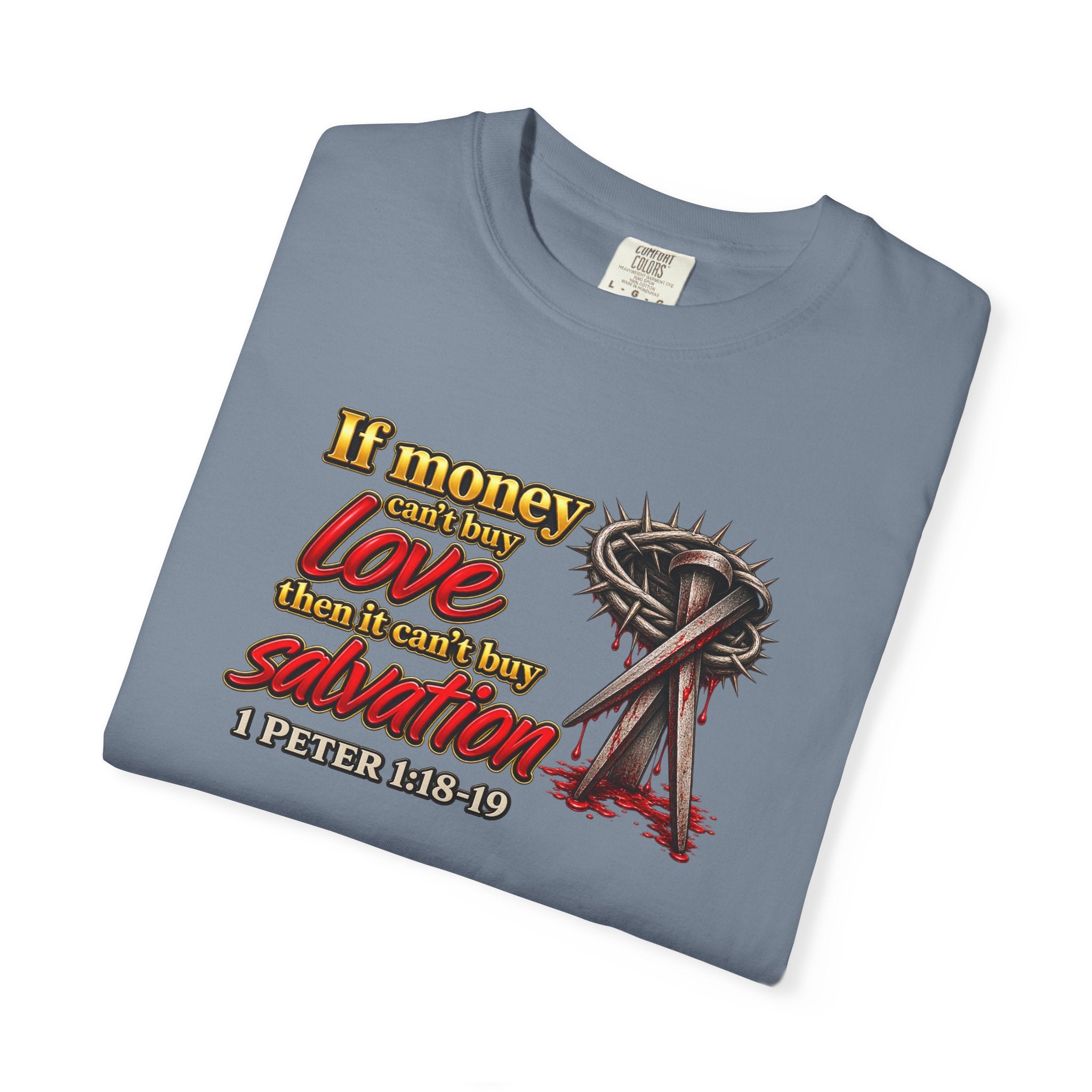Christian Faith T-Shirt — "If Money Love Not Salvation" with Crown of Thorns & "Full Armor of God" Back