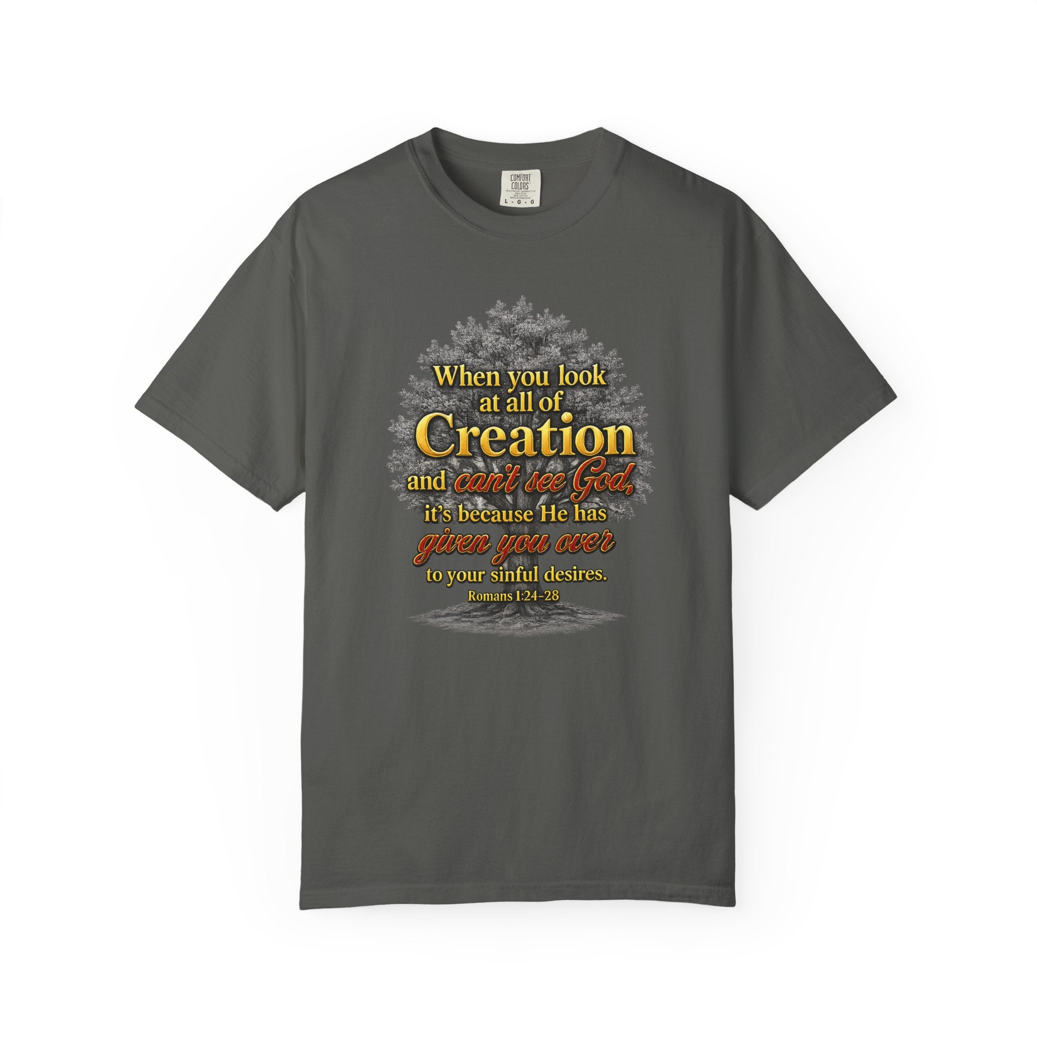 Creation Tree Christian T-Shirt — "When you look at all of Creation" Inspirational Faith Tee