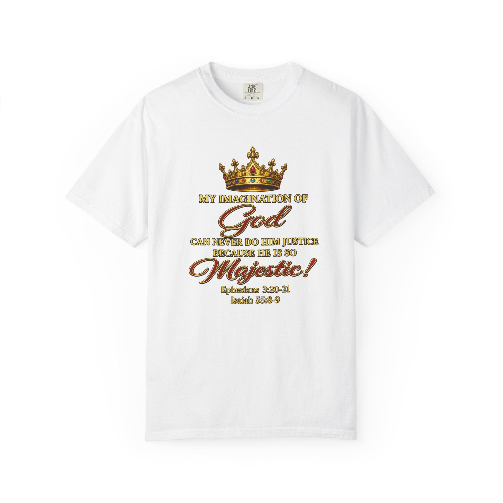 God Is Majestic T-Shirt – Christian Scripture Crown Tee