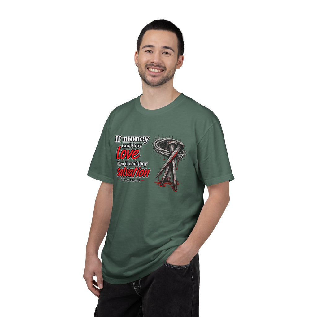 Christian Salvation T-Shirt — “If Money Can’t Buy Love, Then It Can’t Buy Salvation” Faith Graphic Tee