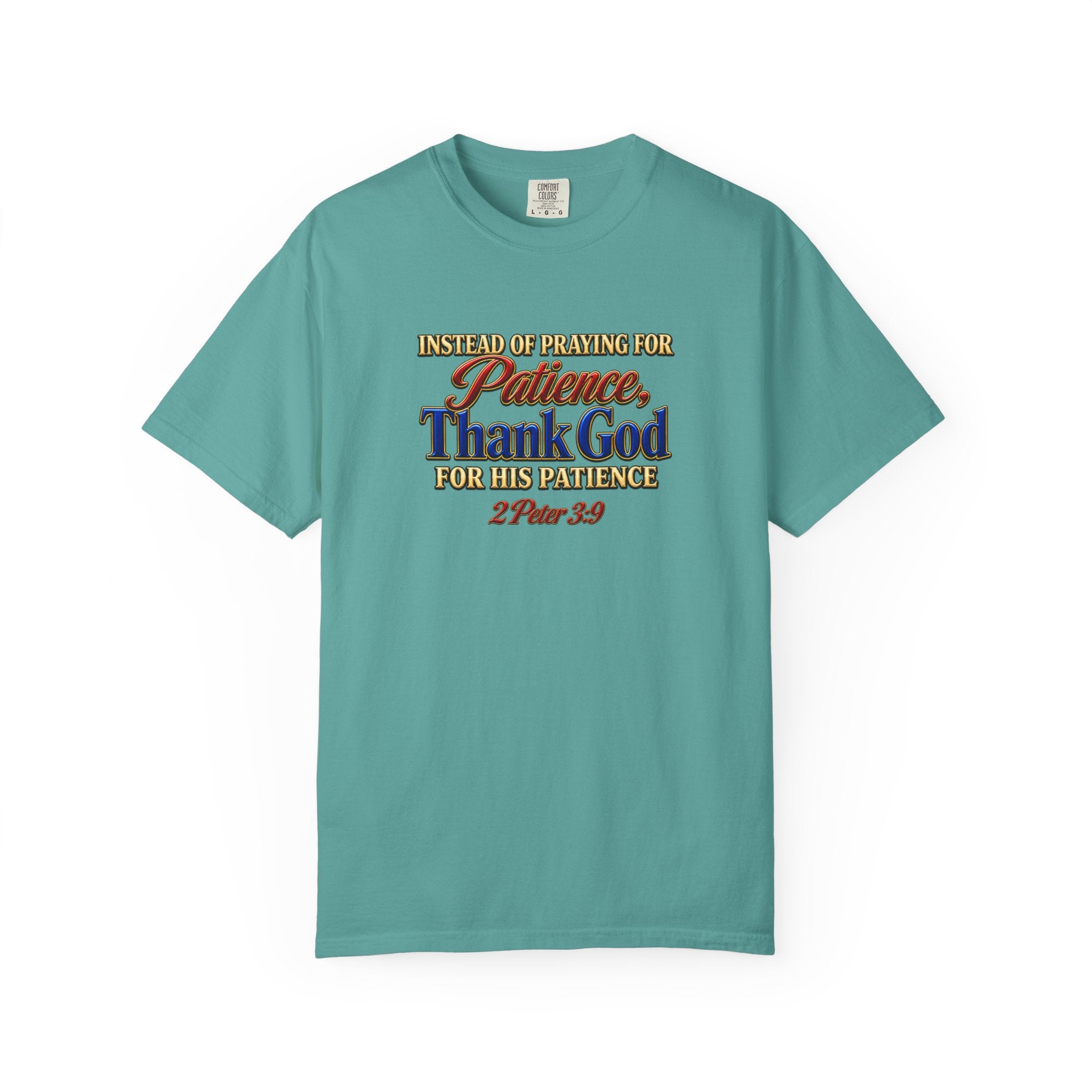 Patience Thank God T-Shirt — Christian Faith Scripture Tee (2 Peter 3:9)