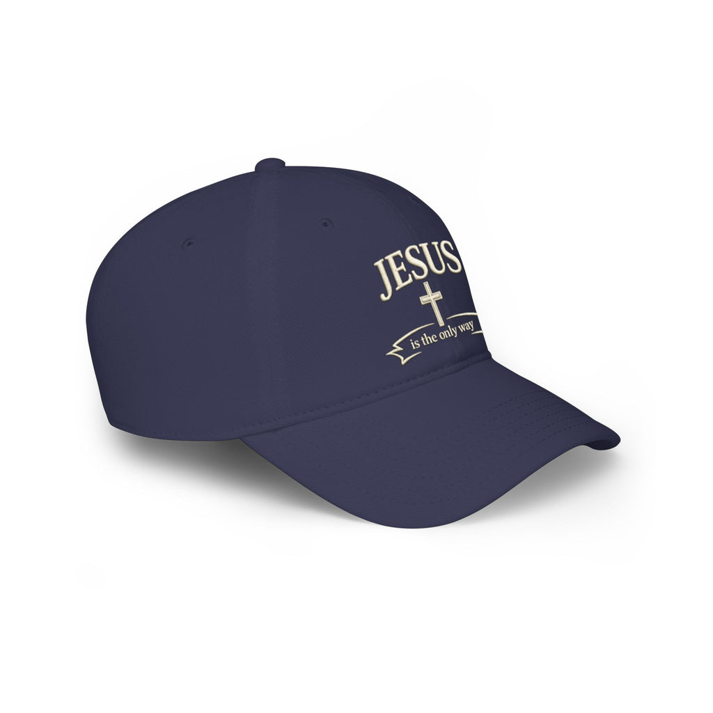Jesus Is The Only Way Baseball Cap — Christian Faith Low Profile Hat