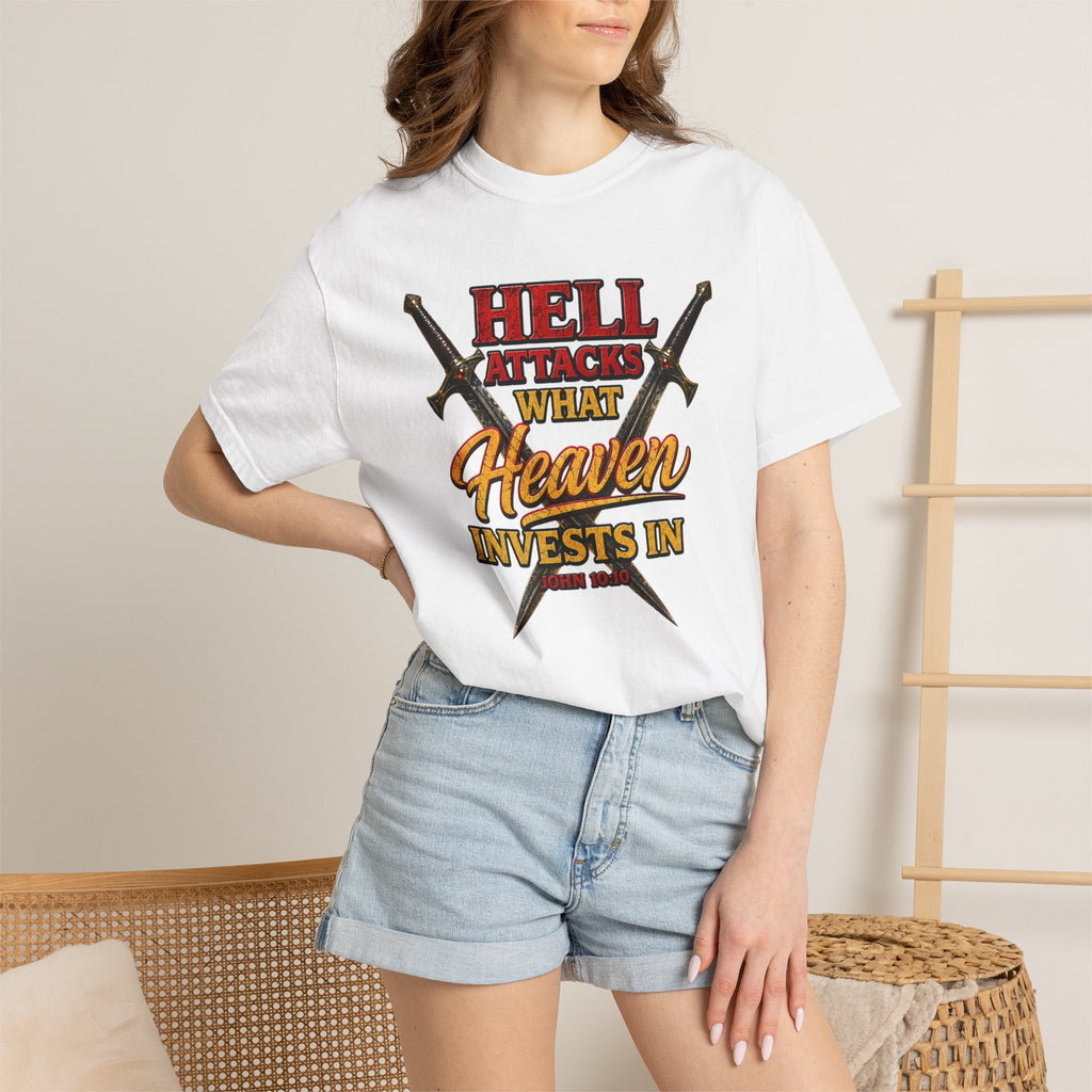 T-Shirt — "Hell Attacks What Heaven Invests In" Christian Graphic Tee