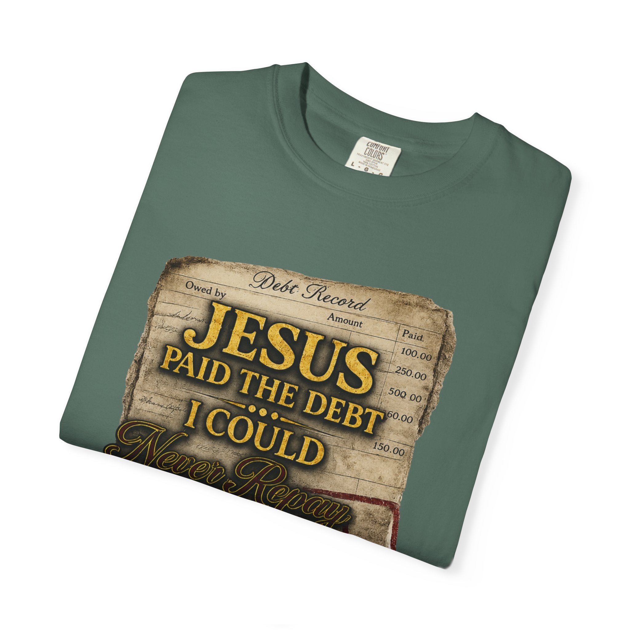 Christian T-Shirt — "Jesus Paid the Debt I Couldn’t" Faith Tee (Paid in Full)