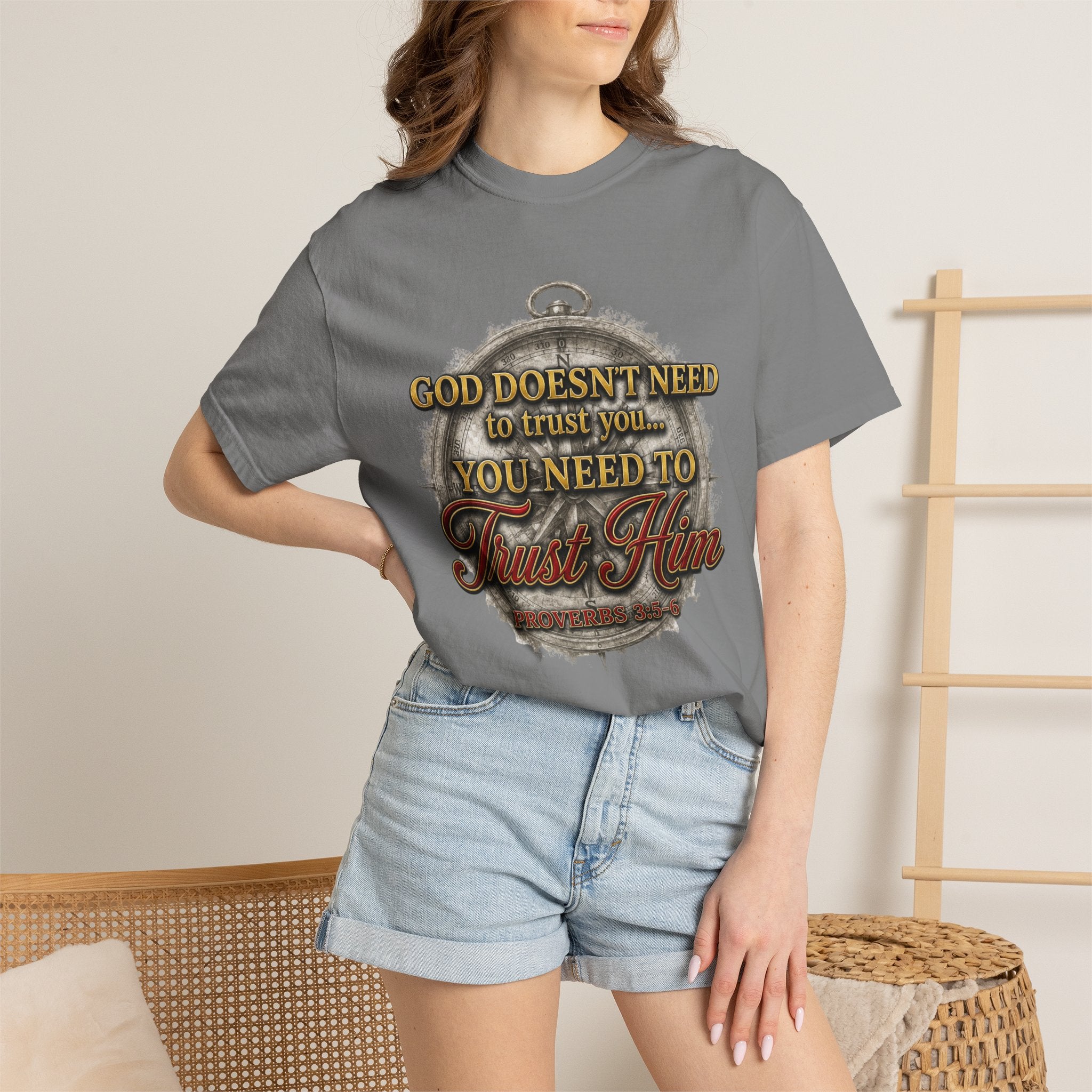 Trust Him Christian T‑Shirt — “God Doesn’t Need to Trust You, You Need to Trust Him” Faith Tee