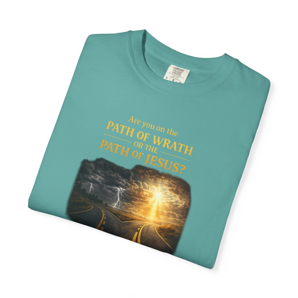 Christian Graphic T-Shirt — "Path of Wrath or Path of Jesus?" Inspirational Faith Tee