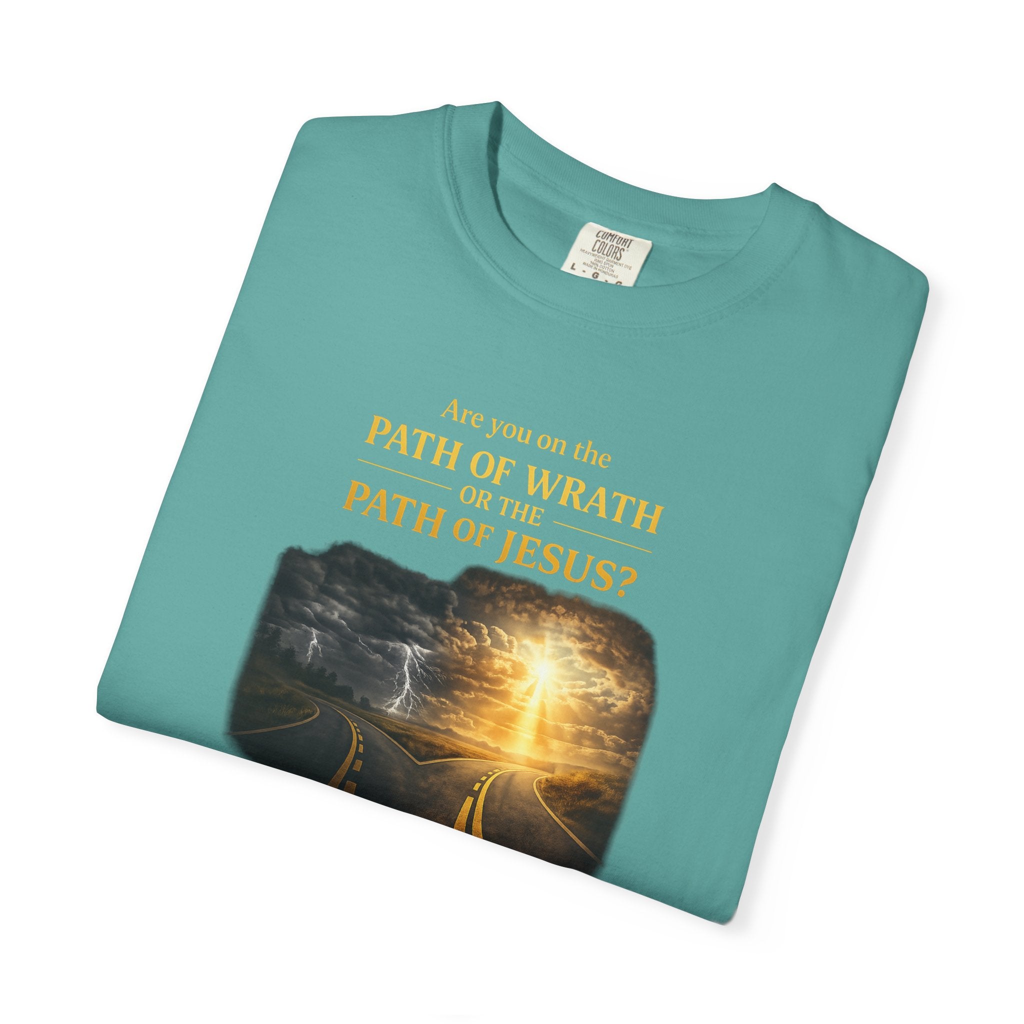 Christian Graphic T-Shirt — "Path of Wrath or Path of Jesus?" Inspirational Faith Tee