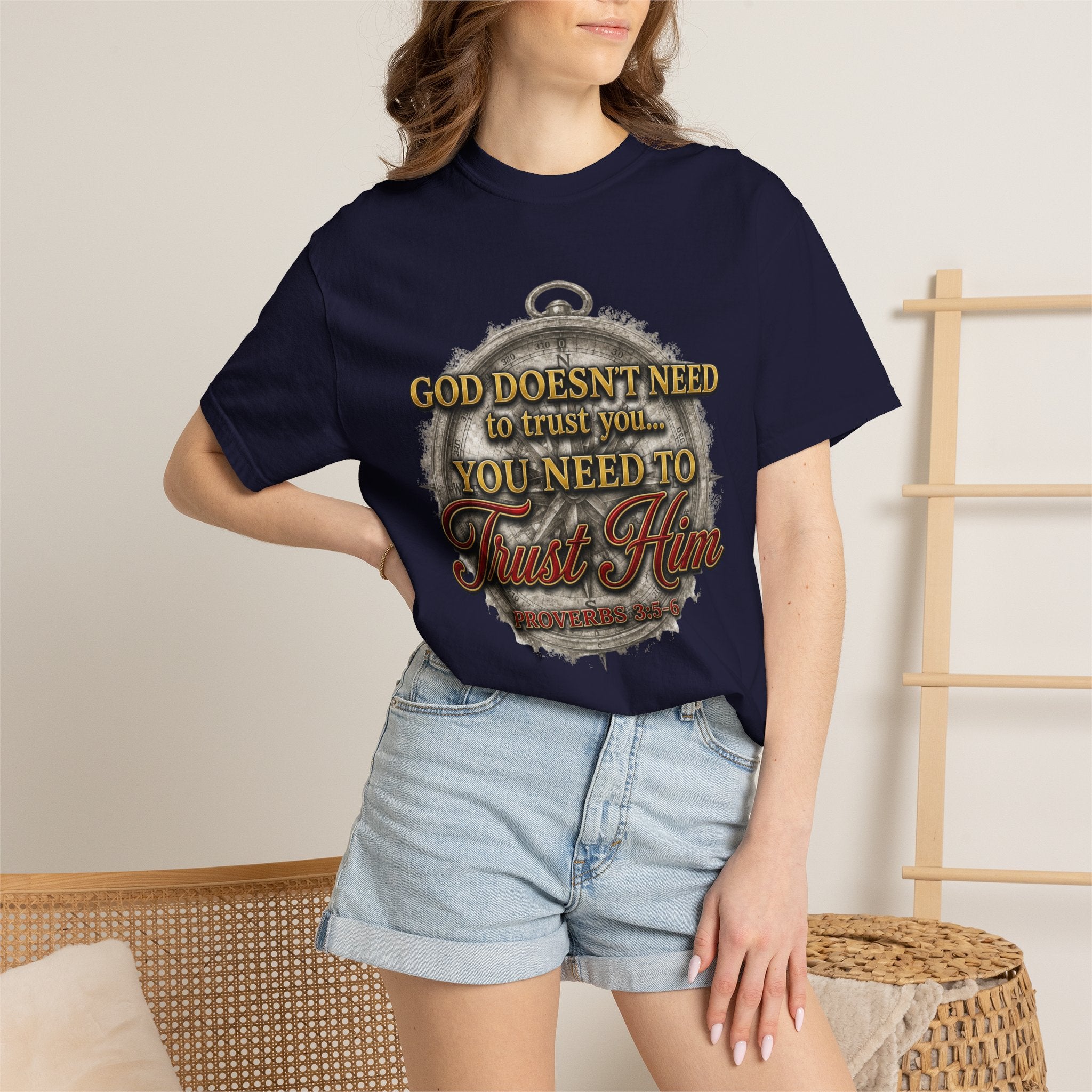Trust Him Christian T‑Shirt — “God Doesn’t Need to Trust You, You Need to Trust Him” Faith Tee