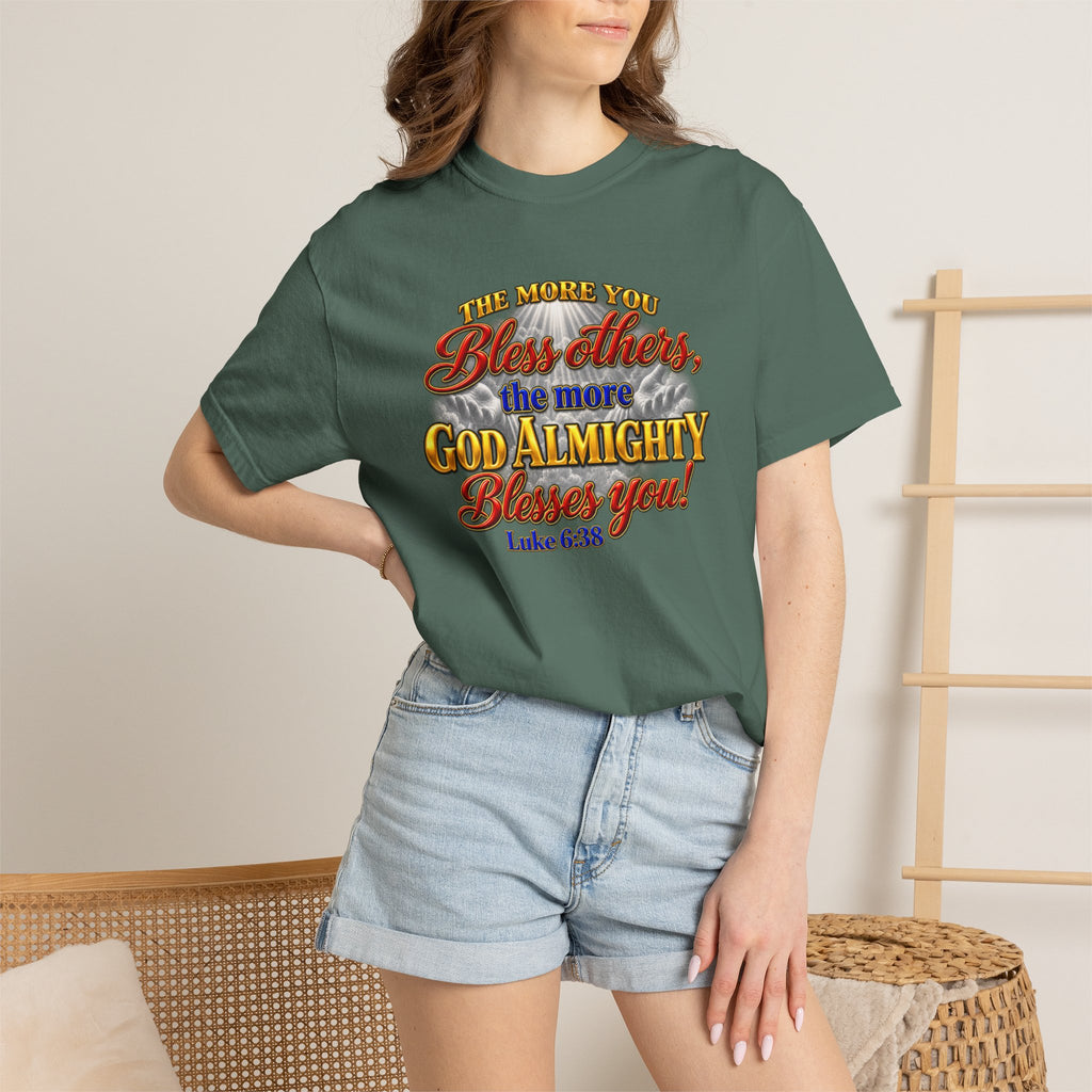 Bless Others Gospel T-Shirt — "The more you bless others, the more God Almighty blesses you" (Luke 6:38)