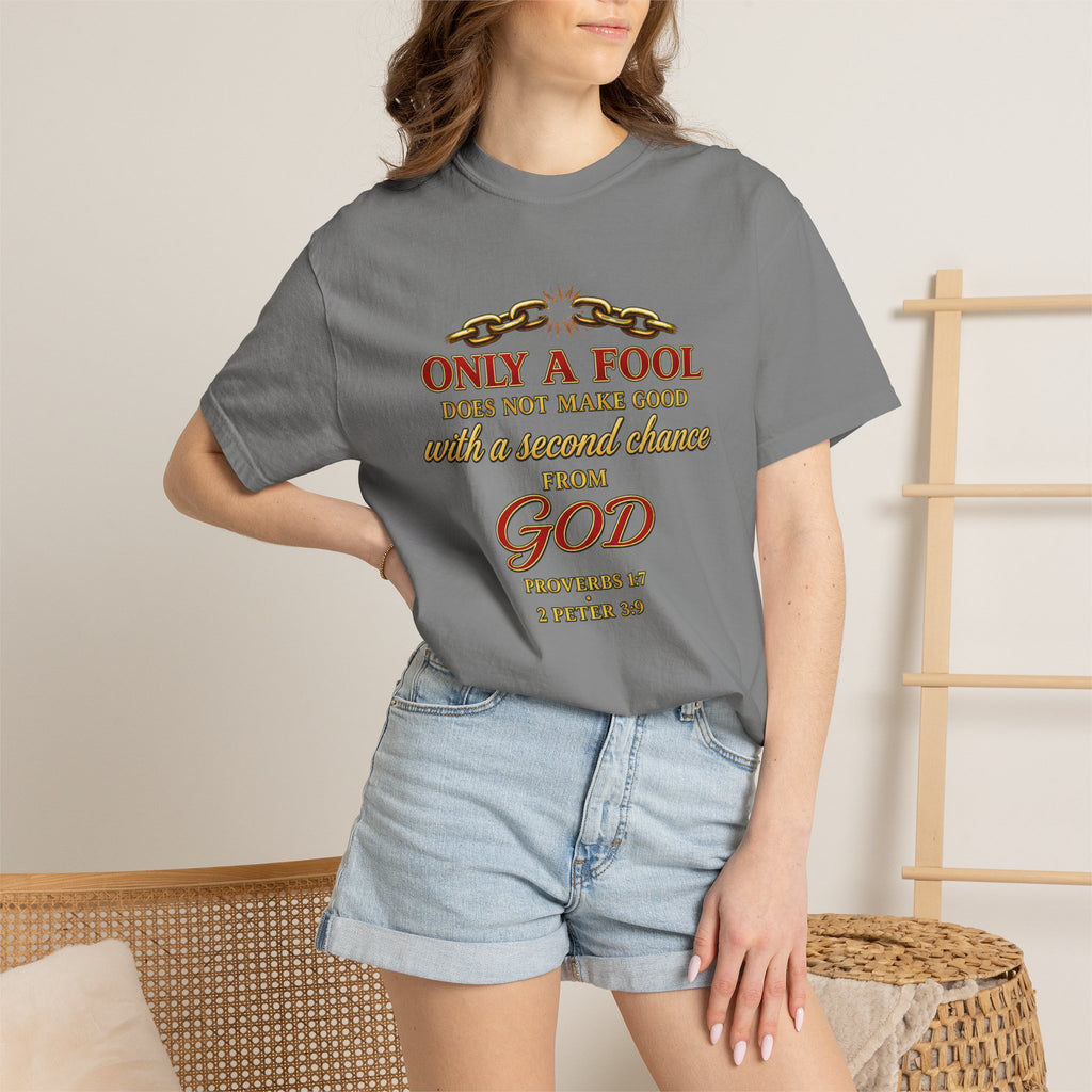 Christian T-Shirt — "Only a Fool... From God" Scripture Graphic Tee