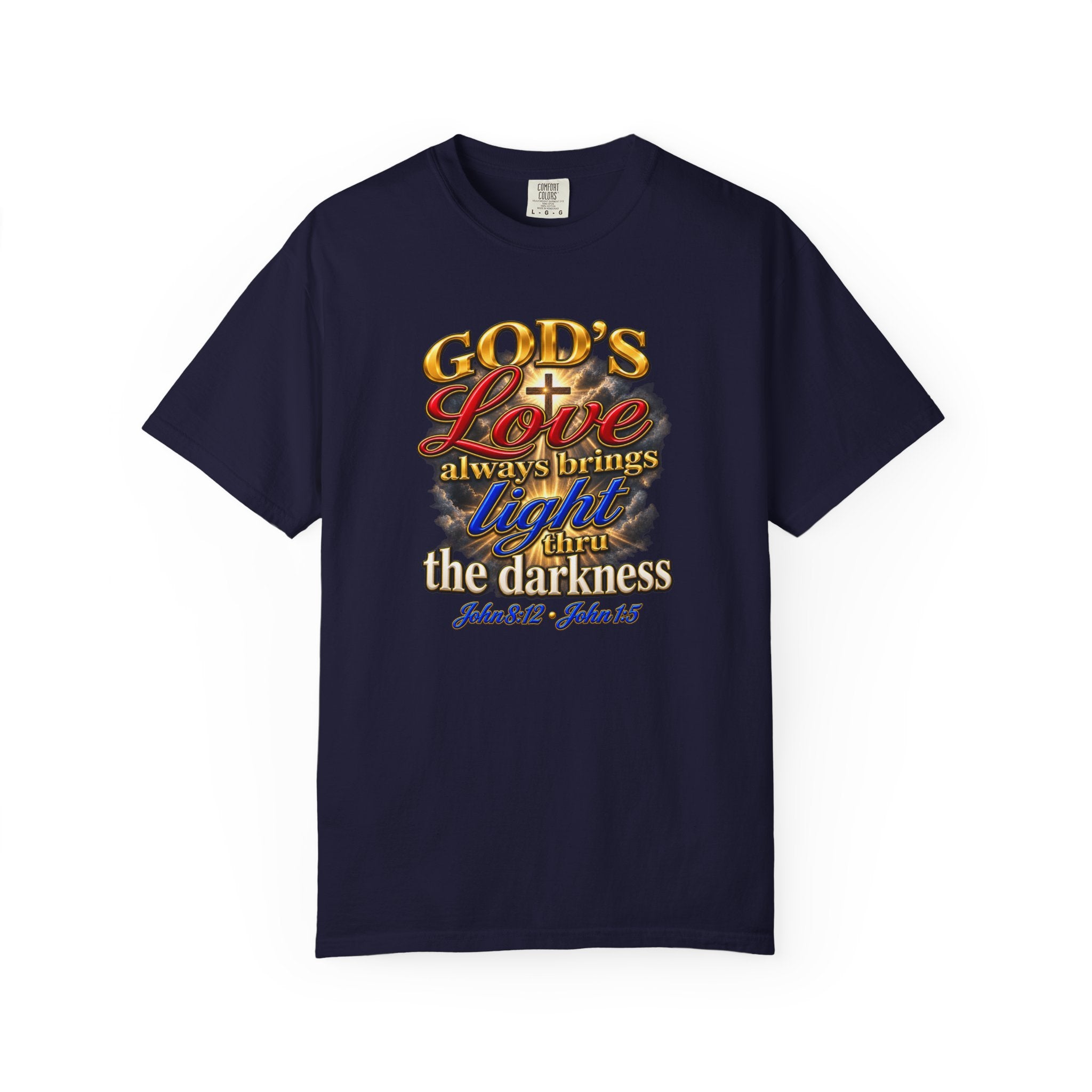 Christian Faith T-Shirt – “God’s Love Always Brings Light” Scripture Tee (John 8:12)