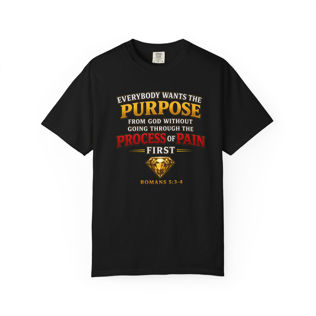 Purpose Through Pain T-Shirt — Romans 5:3-4 Inspirational Faith Tee