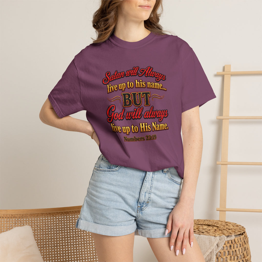 Bible Verse T-Shirt — "God Will Always Live Up to His Name" (Numbers 23:19)