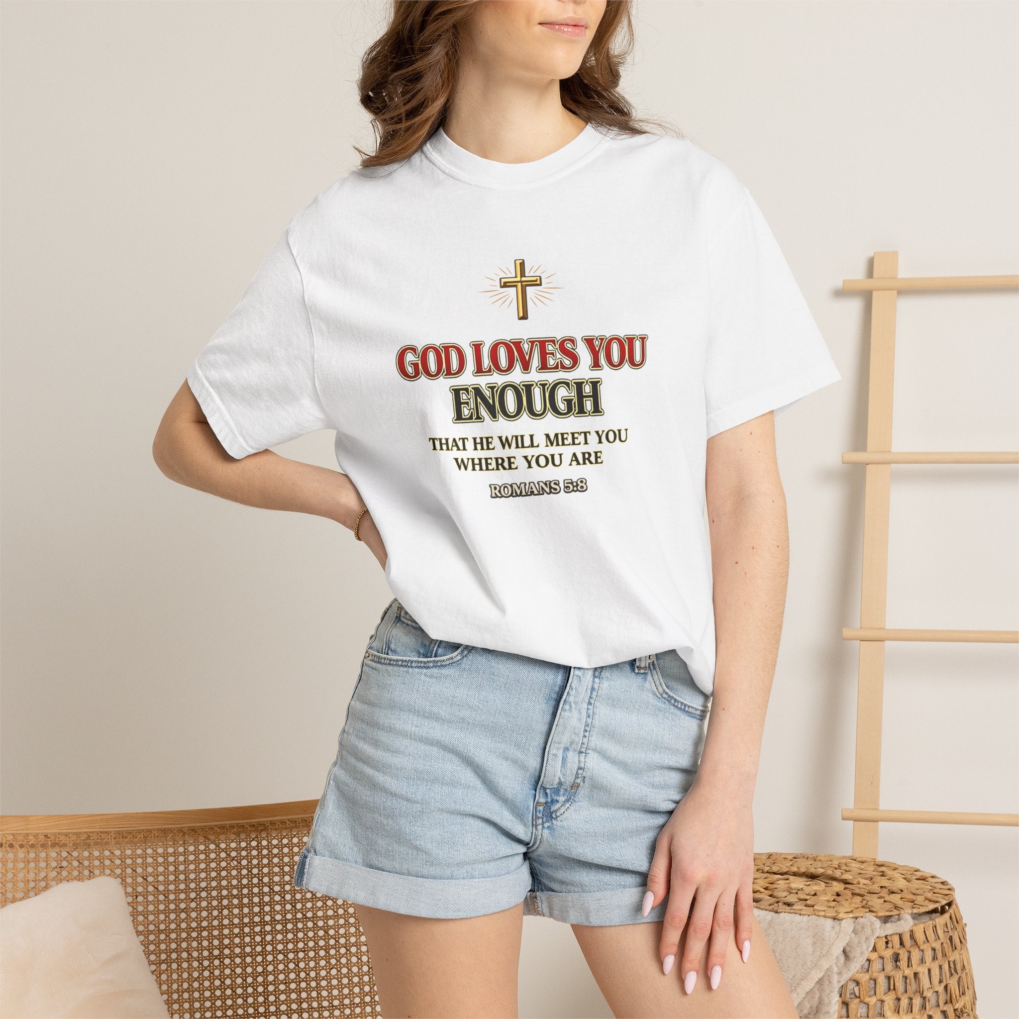 God Loves You Enough T-Shirt — Inspirational Christian Faith Tee