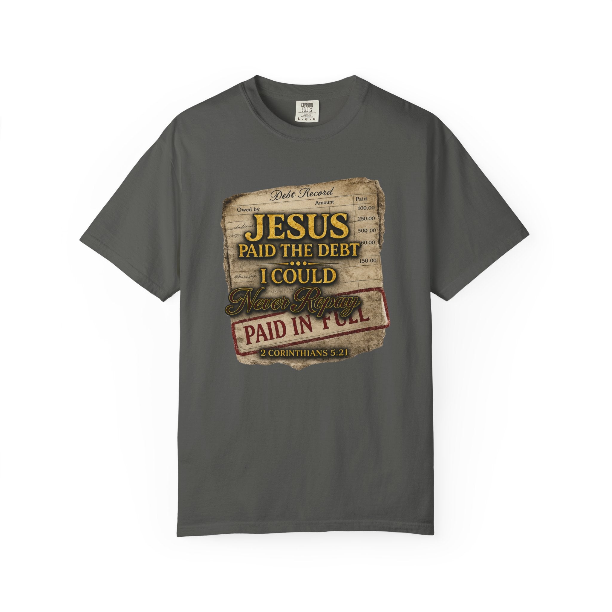 Christian T-Shirt — "Jesus Paid the Debt I Couldn’t" Faith Tee (Paid in Full)