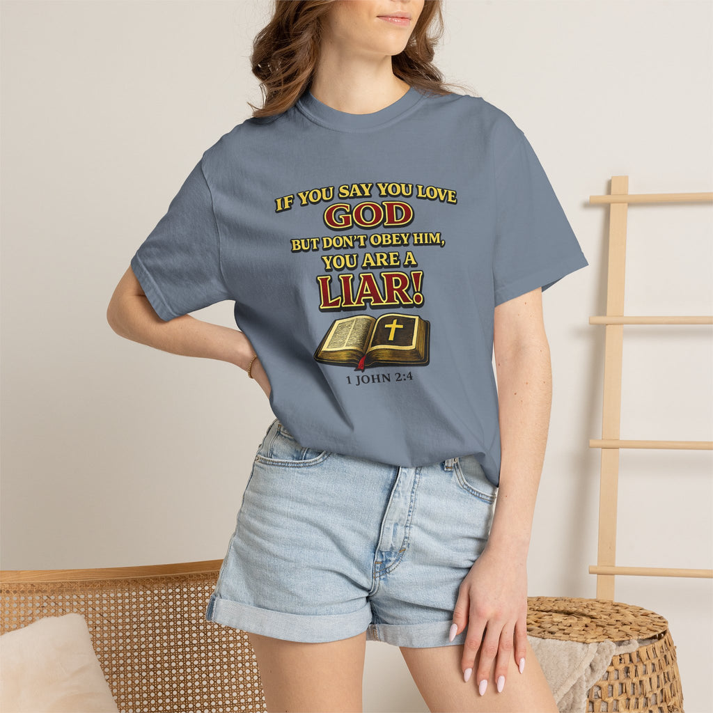 Christian T-Shirt "If You Say You Love God" Bible Verse Tee