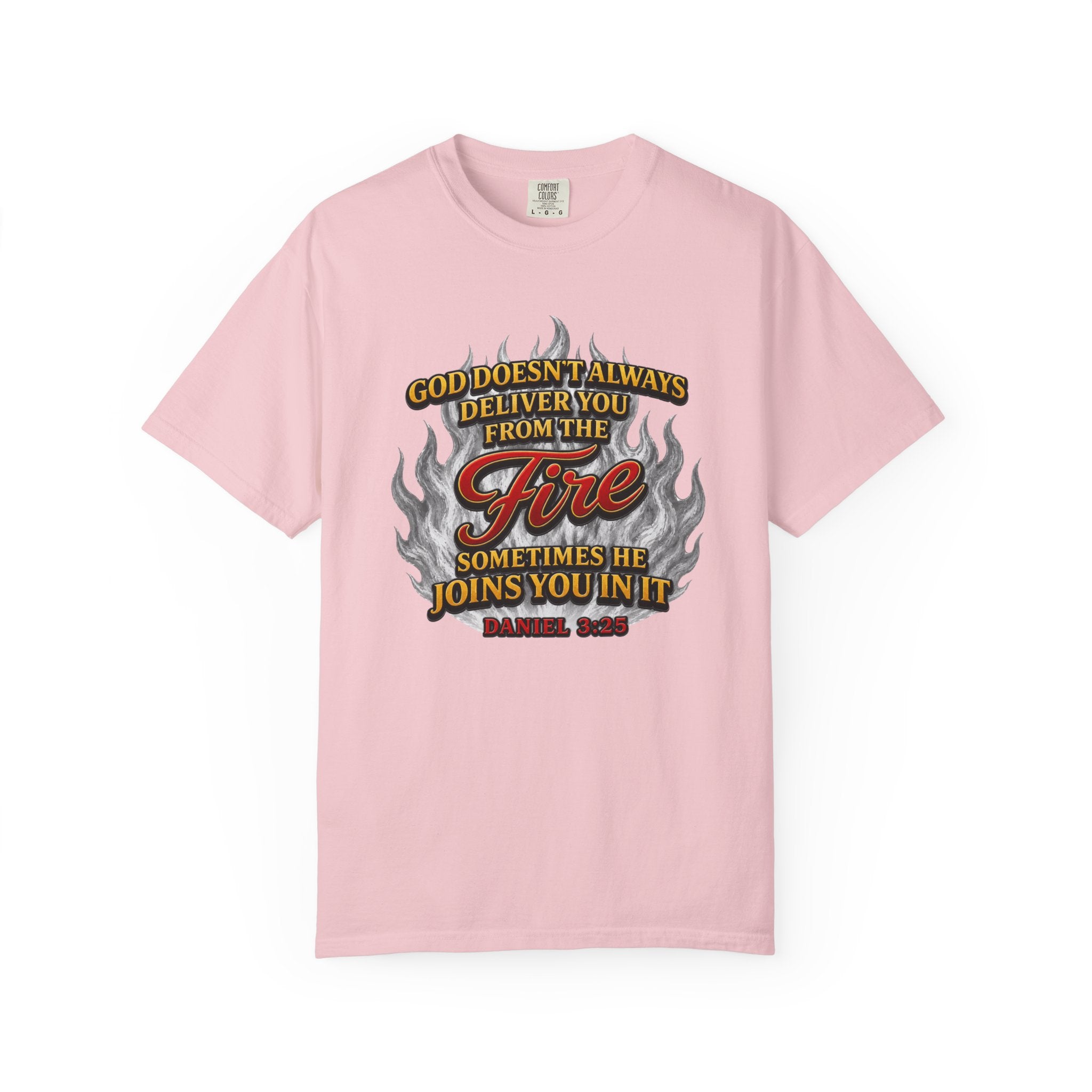 Christian Flame T-Shirt — "God Doesn’t Always Deliver You From the Fire" Faith Tee